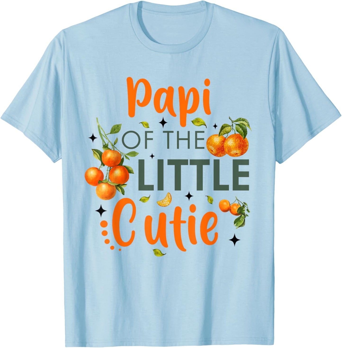 Papi Of The Little Cutie Orange 1st Birthday Party T-Shirt - T-Shirt | Light Blue