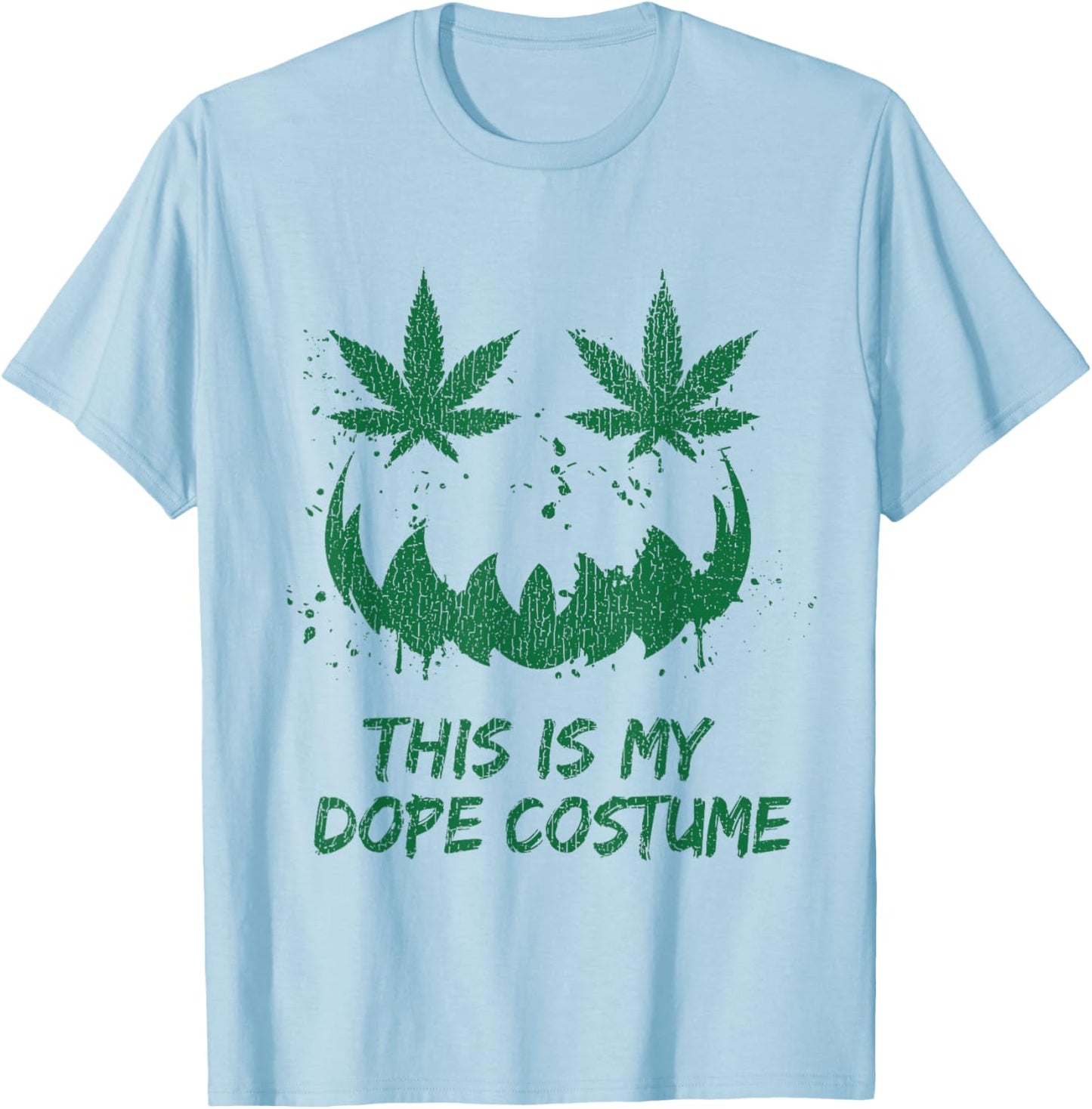 This Is My Dope Costume Pumpkin Face Weed Leaf Marijuana T-Shirt - T-Shirt | Light Blue