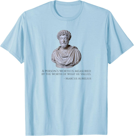 A person’s worth is measured by the worth of what he values T-Shirt - T-Shirt | Light Blue