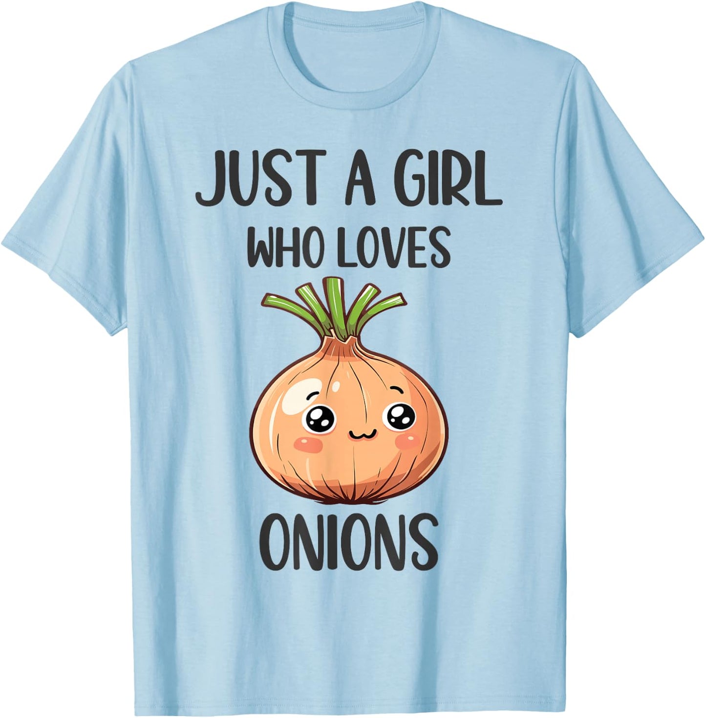 Funny Onions Lovers Gift Just A Girl Who Loves Onions T-Shirt - T-Shirt | Light Blue