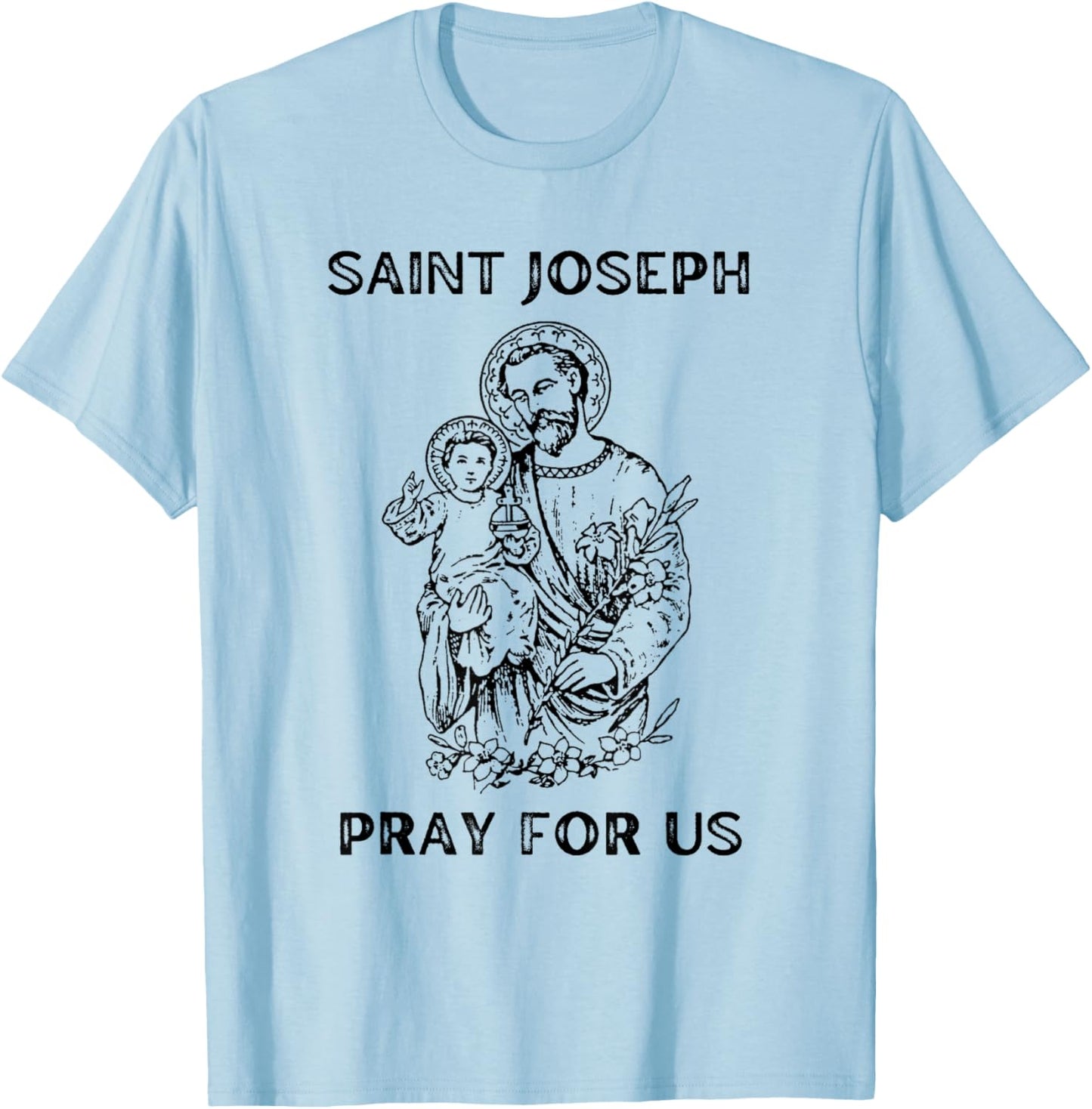 Saint Joseph Shirt, All Saints Day, St Joseph, Catholic T-Shirt - T-Shirt | Light Blue
