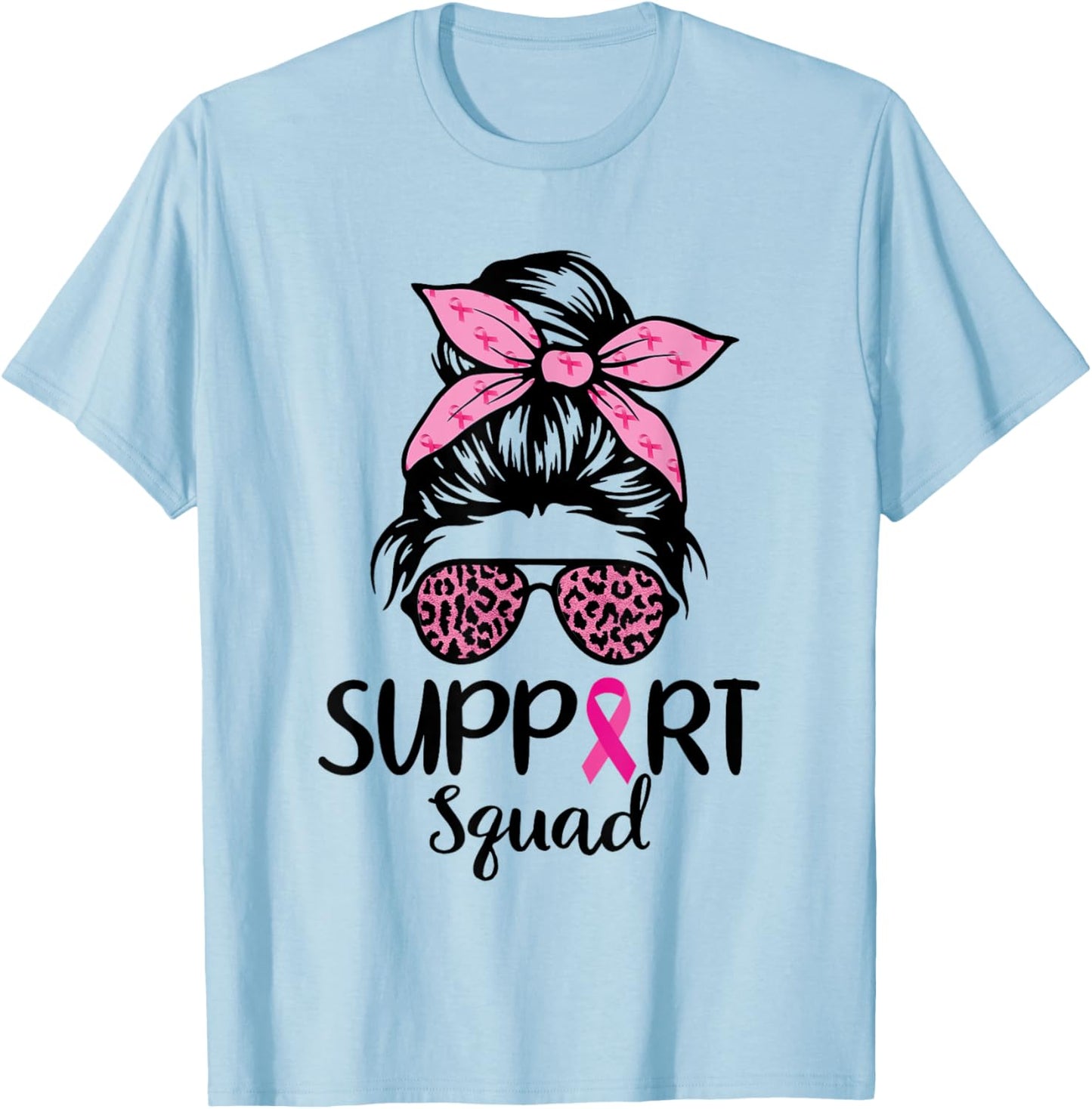 Breast Cancer Awareness Shirt Women Support Squad Messy Bun T-Shirt - T-Shirt | Light Blue