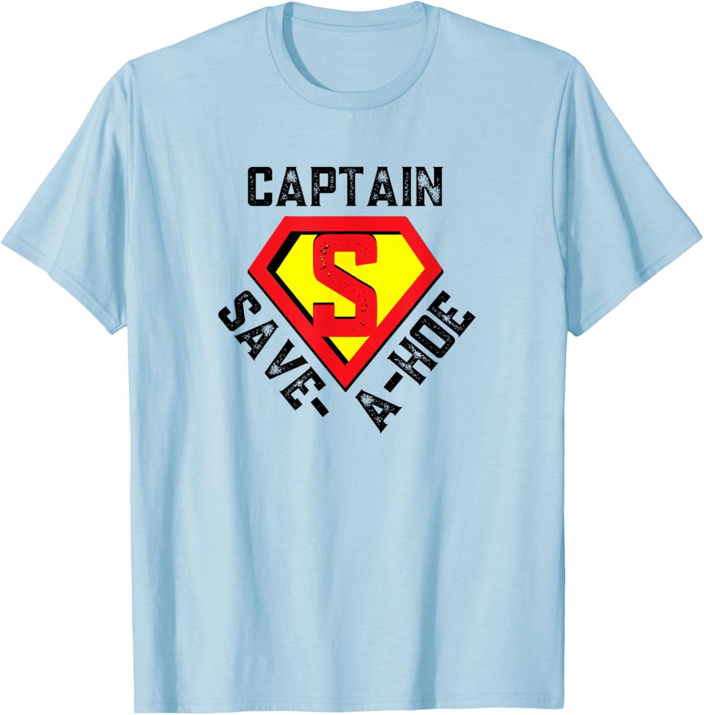 Captain Save-A-Hoe Rusty Vintage Funny Retro T-Shirt - T-Shirt | Light Blue