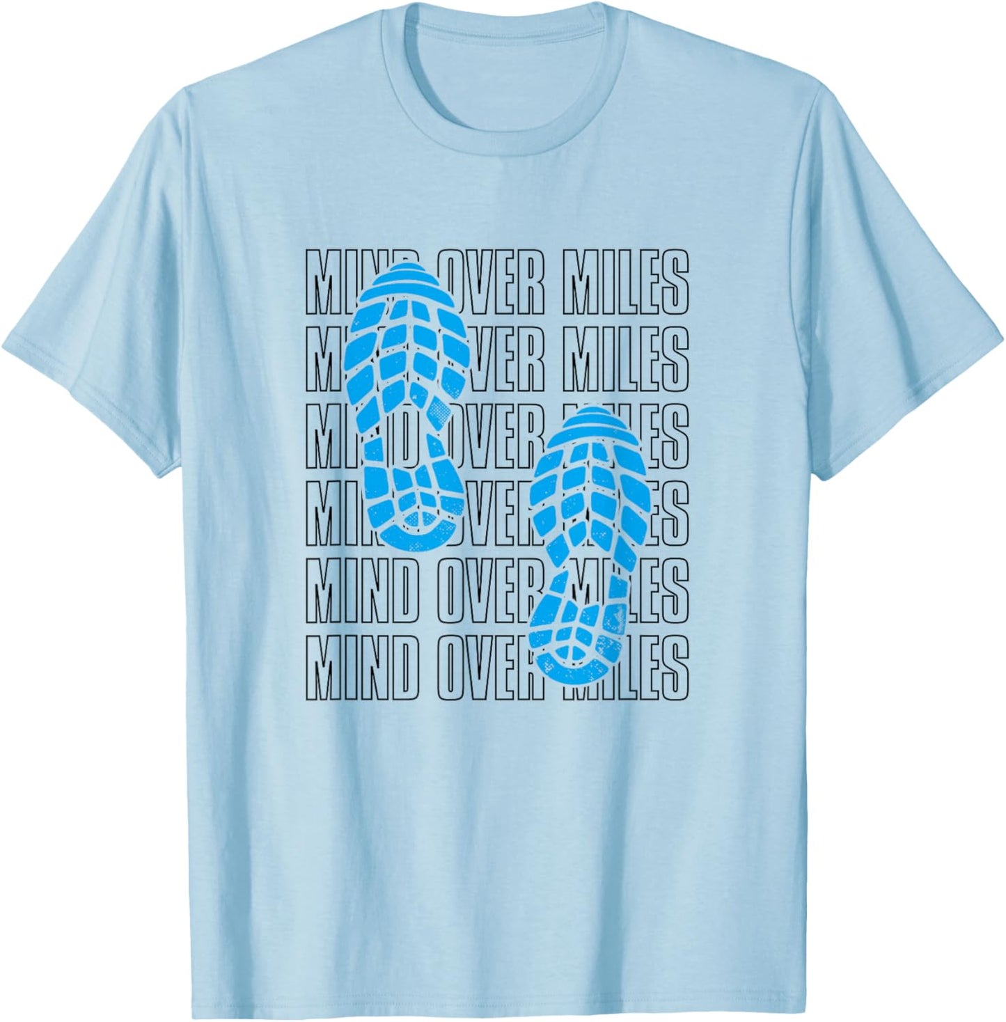 Mind Over Miles, Endurance Running Lover T-Shirt - T-Shirt | Light Blue