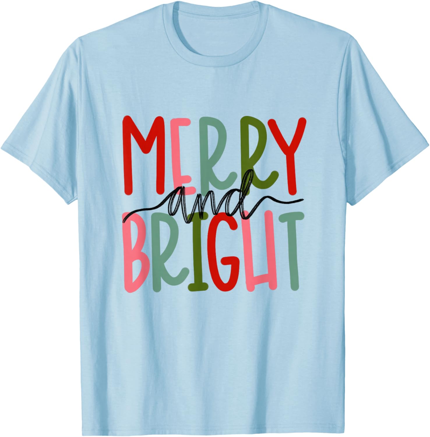 Merry and Bright Christmas Women Girls Kids Toddlers Cute T-Shirt - T-Shirt | Light Blue