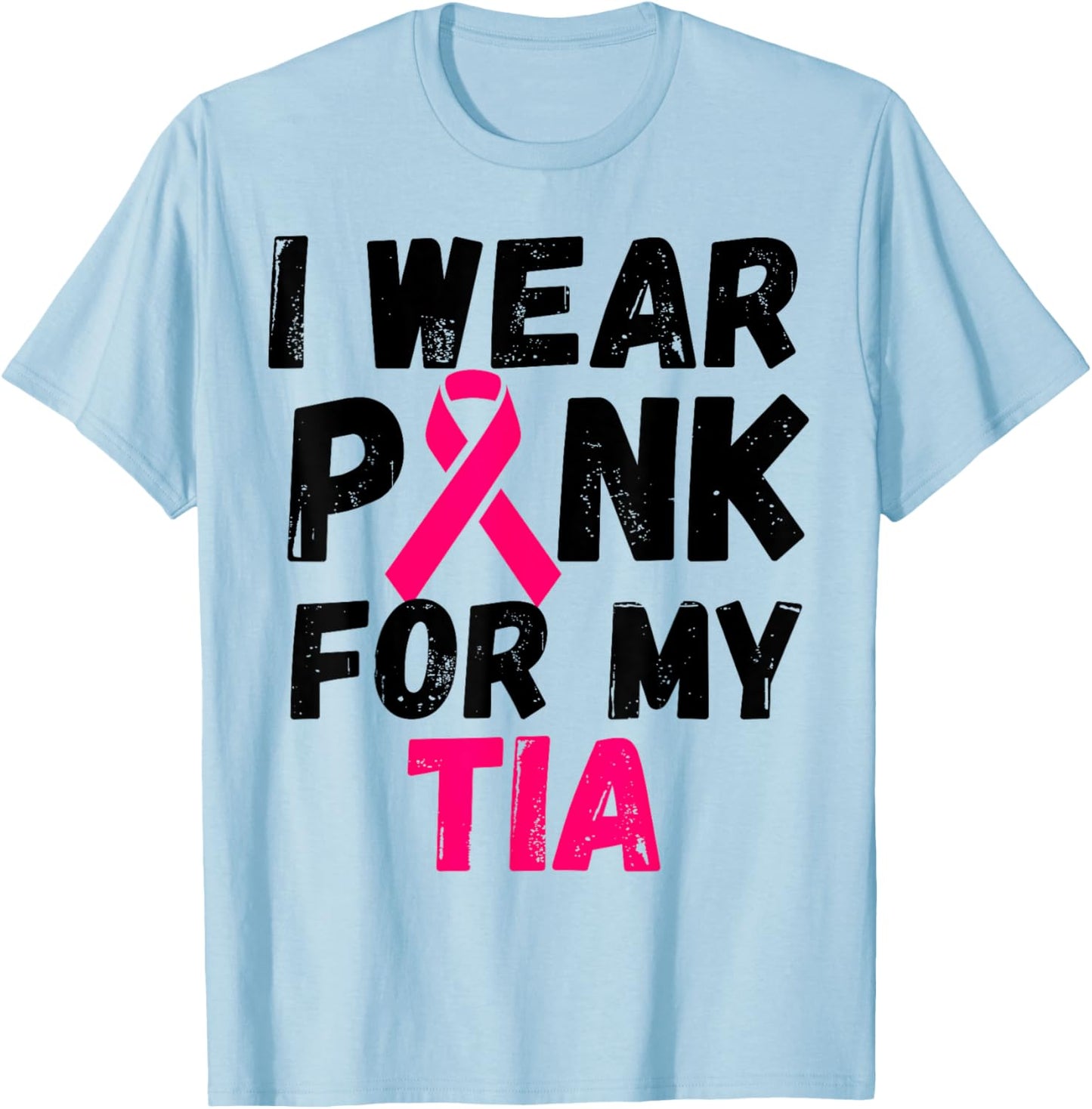 I wear Pink for my tia aunt Breast Cancer Support shirt T-Shirt - T-Shirt | Light Blue