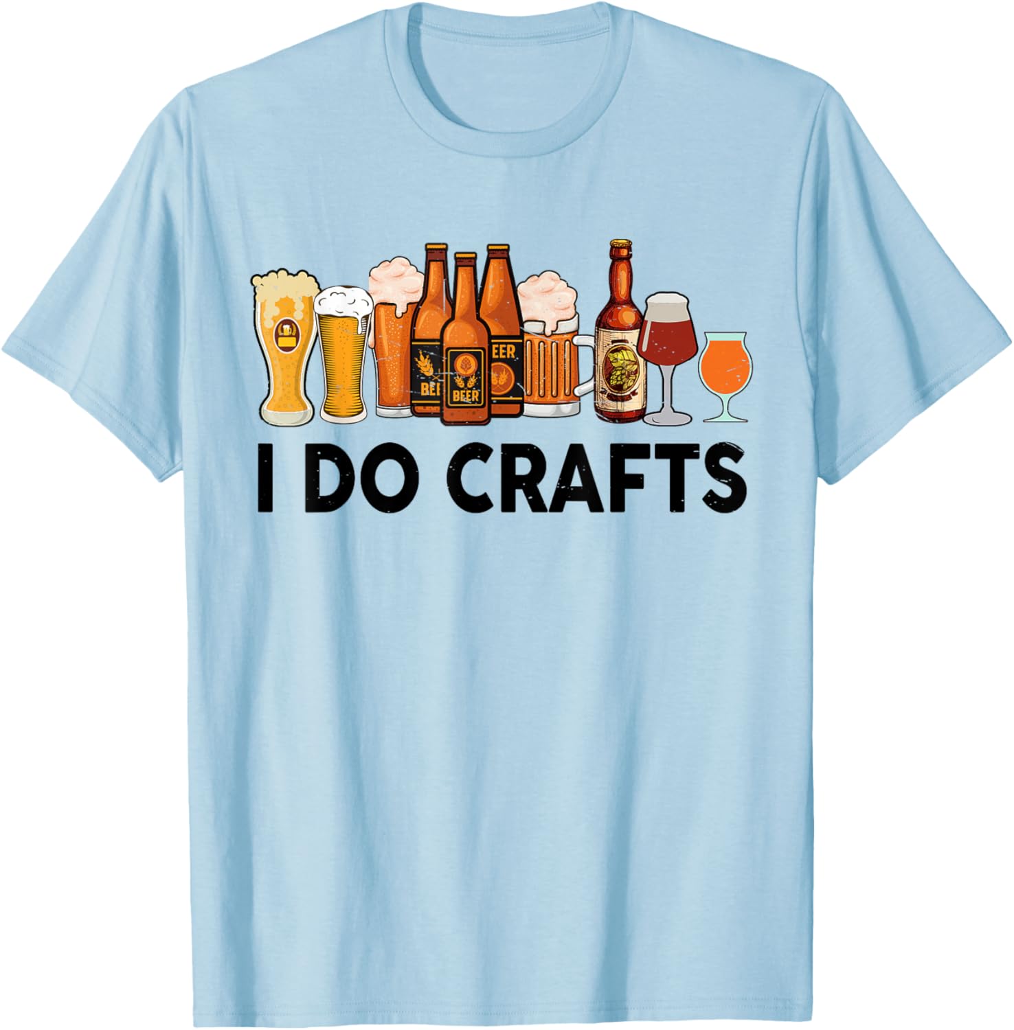 Funny I Do Crafts Beer Men Women Gift Beer Drinking T-Shirt - T-Shirt | Light Blue