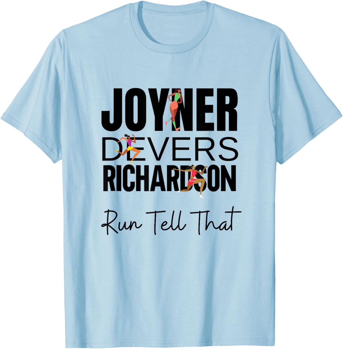 Sha'Carri, Run Tell That, Track and Field Running T-Shirt - T-Shirt | Light Blue