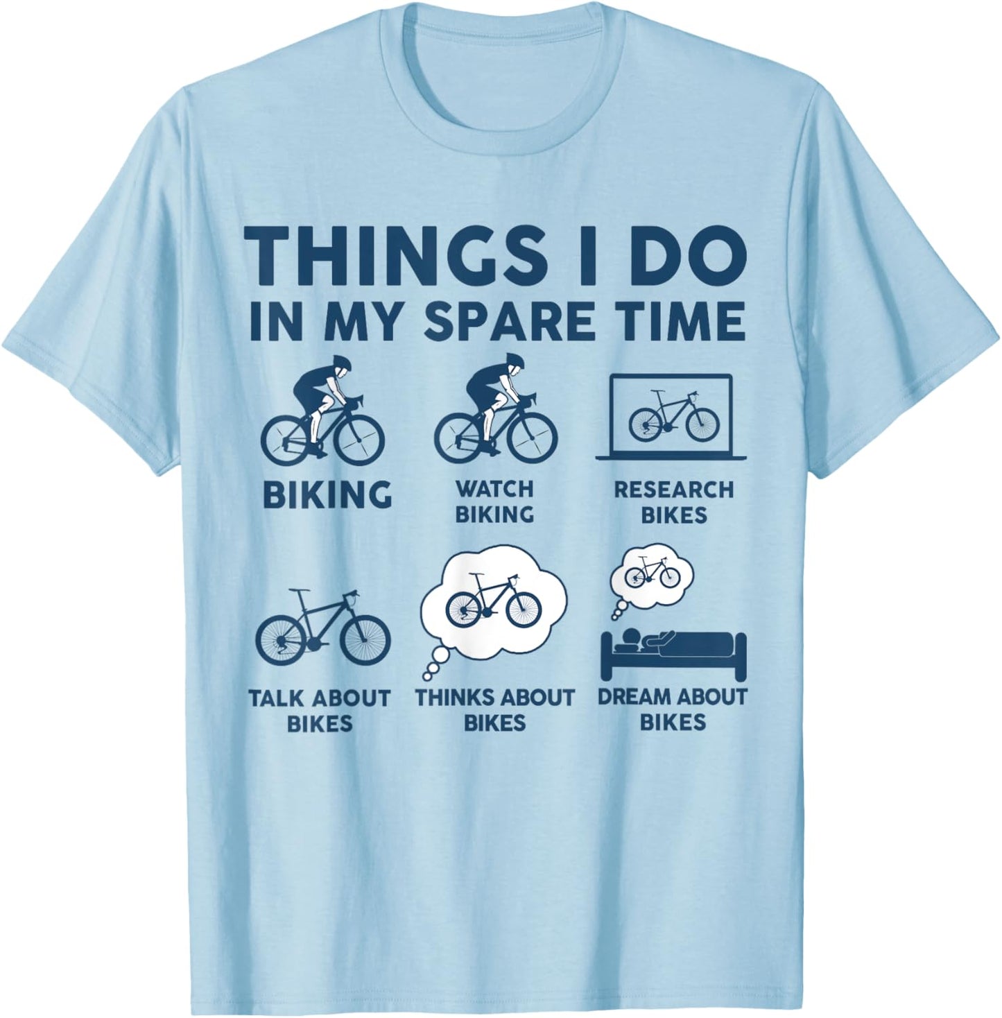 Things I Do In My Spare Time Mountain Bike Shirt Funny T-Shirt - T-Shirt | Light Blue