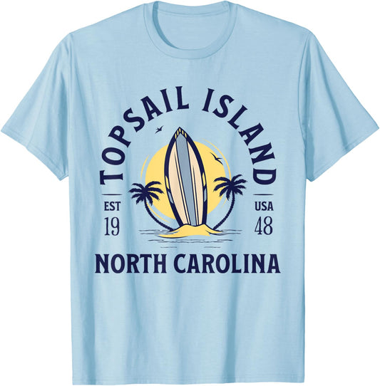 Topsail Island North Carolina Beach Surf Summer Vacation T-Shirt - T-Shirt | Light Blue