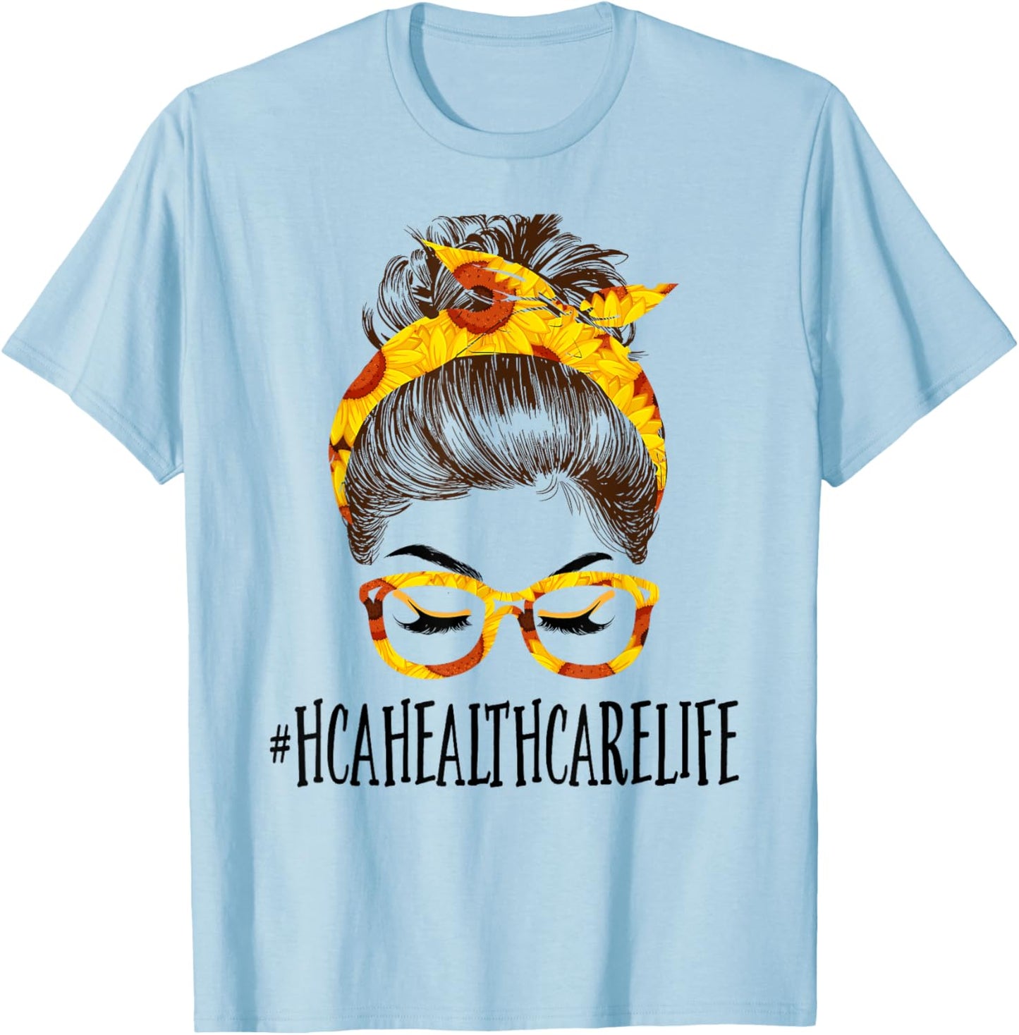 Messy Hair Bun HCA Healthcare Sunflowers Mothers Day T-Shirt - T-Shirt | Light Blue