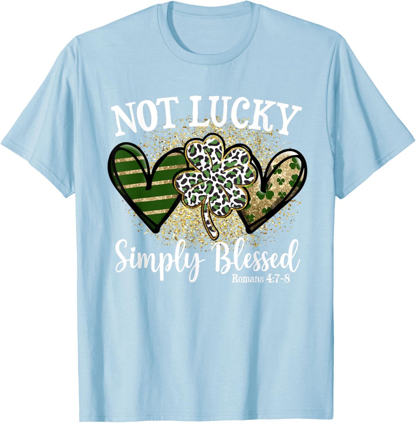 Not Lucky Just Blessed Leopard Shamrock St Patrick Day Faith T-Shirt - T-Shirt | Light Blue