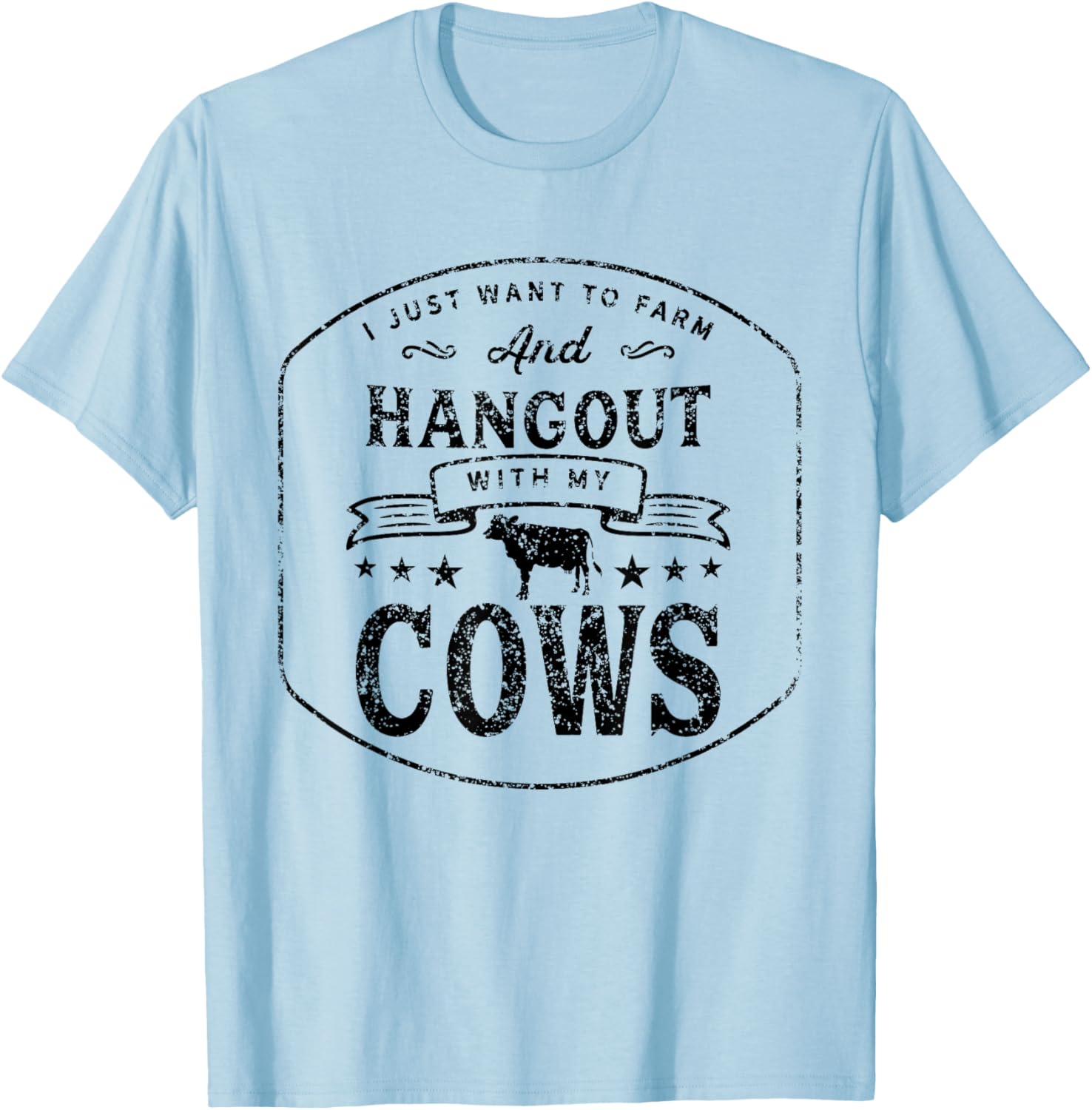Hang out with my Cows Farming Farmer Cow Herd T-Shirt - T-Shirt | Light Blue