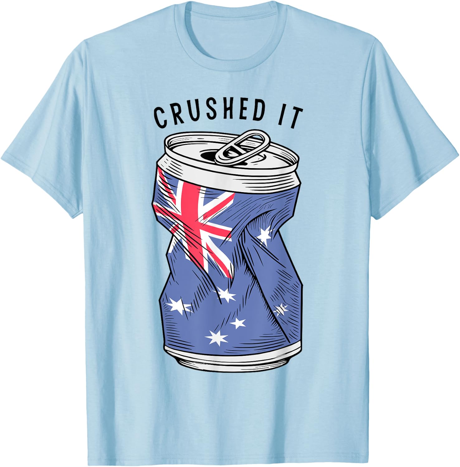 Australian Flag Beer Can Australia Aussie Funny Crushed It T-Shirt - T-Shirt | Light Blue