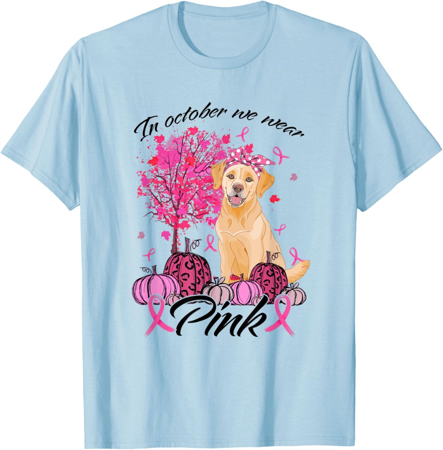 In October We Wear Pink Labrador Breast Cancer Awareness T-Shirt - T-Shirt | Light Blue