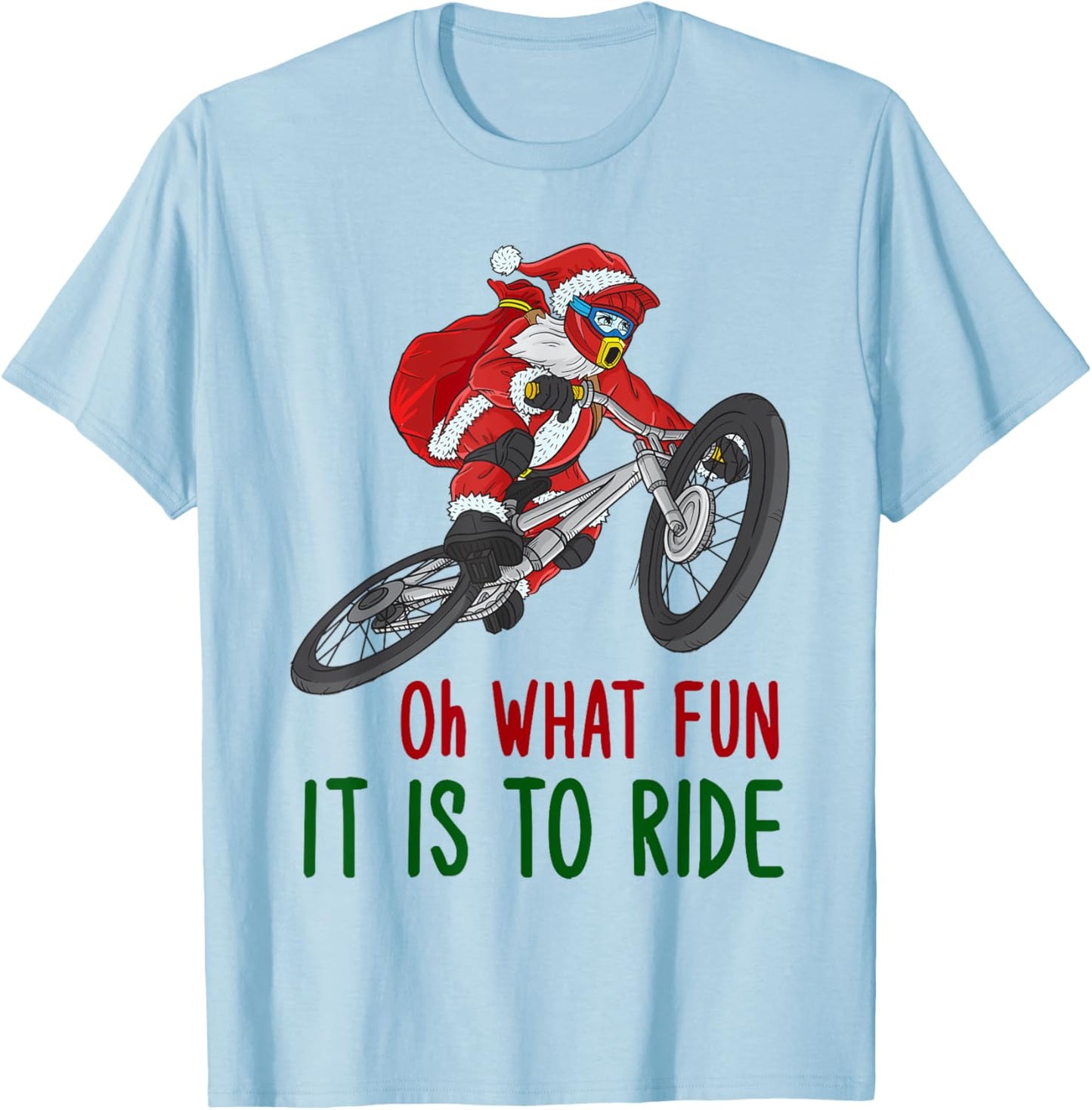 Oh What Fun It Is To Ride Mountain Bike Santa MTB Christmas T-Shirt - T-Shirt | Light Blue