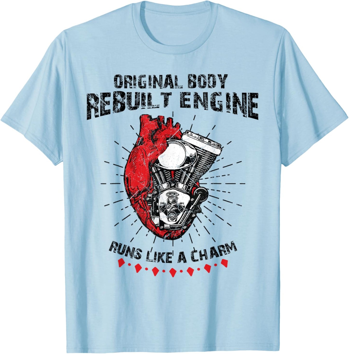 Funny Open Heart Surgery Original Body Rebuilt Engine T-Shirt - T-Shirt | Light Blue