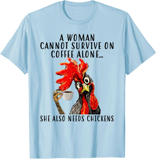 A woman cannot survive on coffee alone T-Shirt - T-Shirt | Light Blue