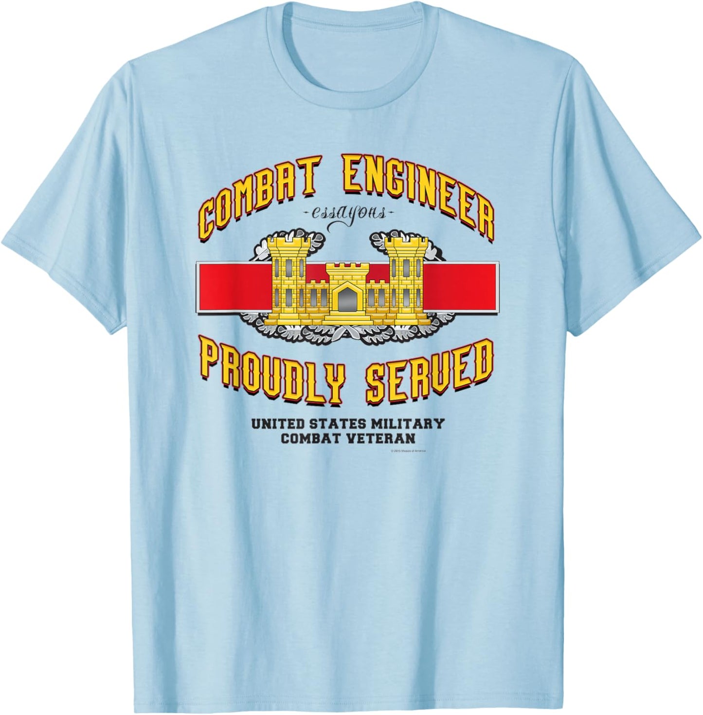 Combat Engineer Proudly Served T-Shirt - T-Shirt | Light Blue