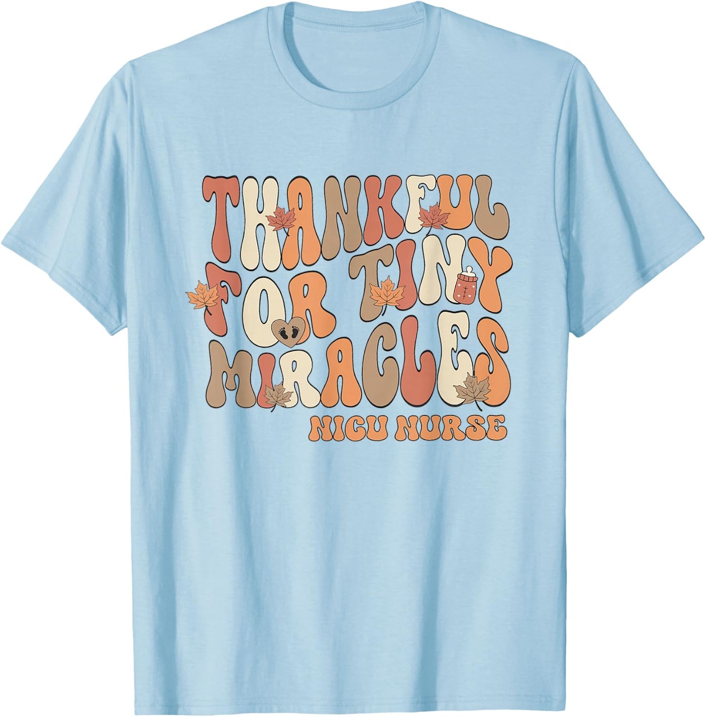 Retro Thankful For Tiny Miracles Thanksgiving NICU Nurse T-Shirt - T-Shirt | Light Blue