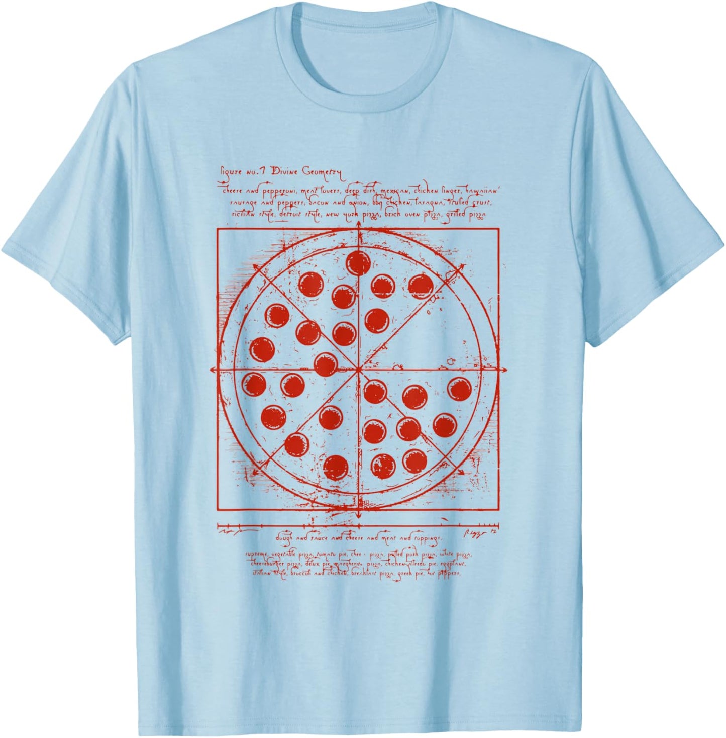 DaVinci Loves Pizza Vitruvian Human Pizza Vitruvian Pizzeria Pizza Baker T-Shirt - T-Shirt | Light Blue