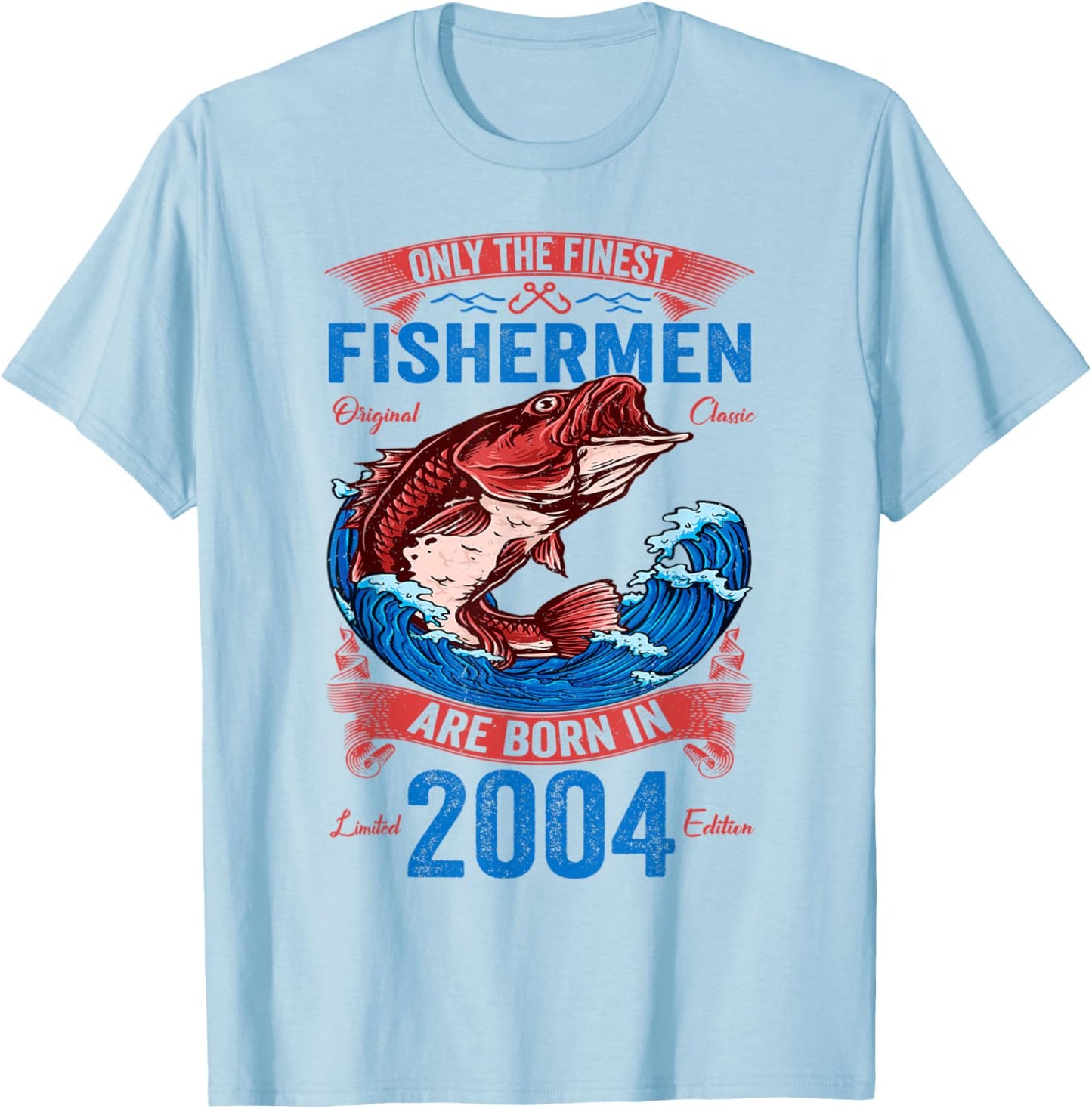 Only The Finest Fishermen Are Born In 2004 Fishing Birthday T-Shirt - T-Shirt | Light Blue