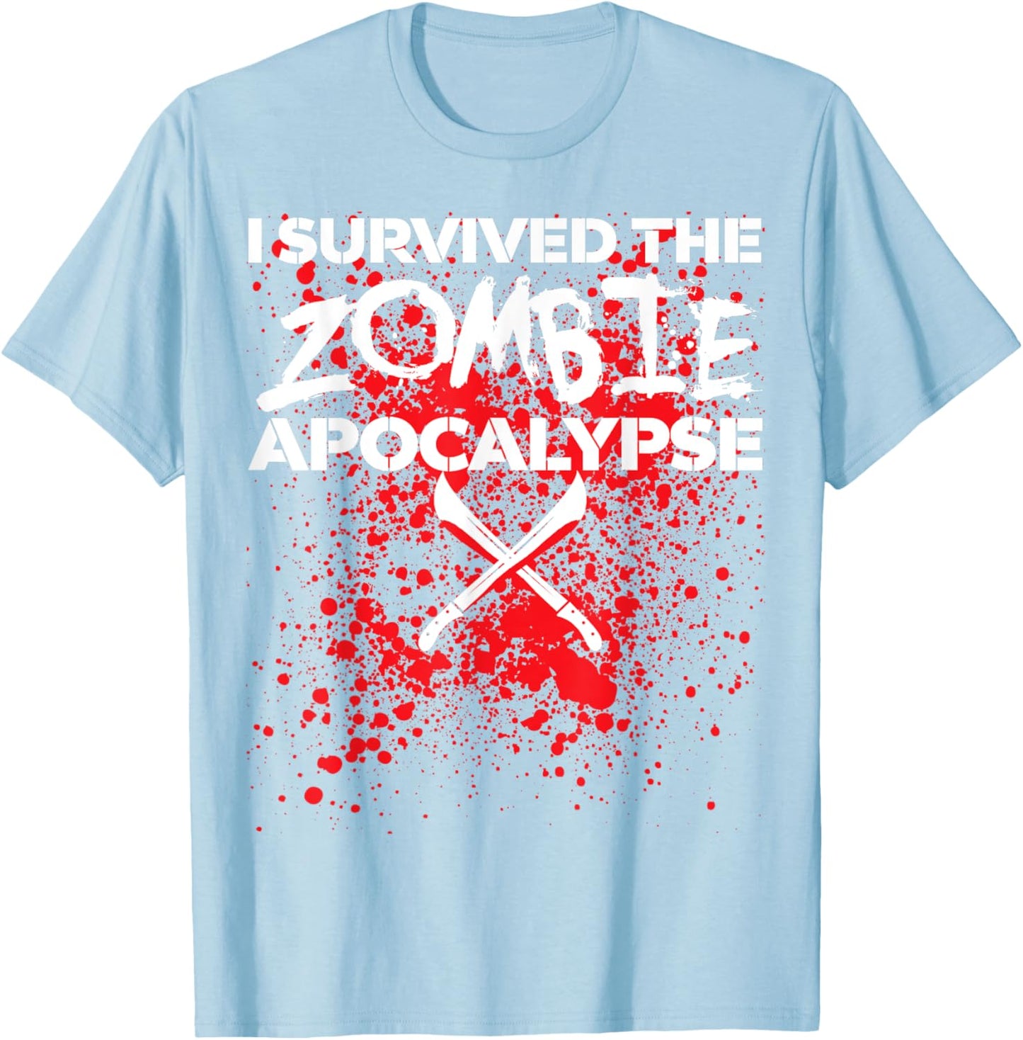 I survived the Zombie Apocalypse T-Shirt - T-Shirt | Light Blue