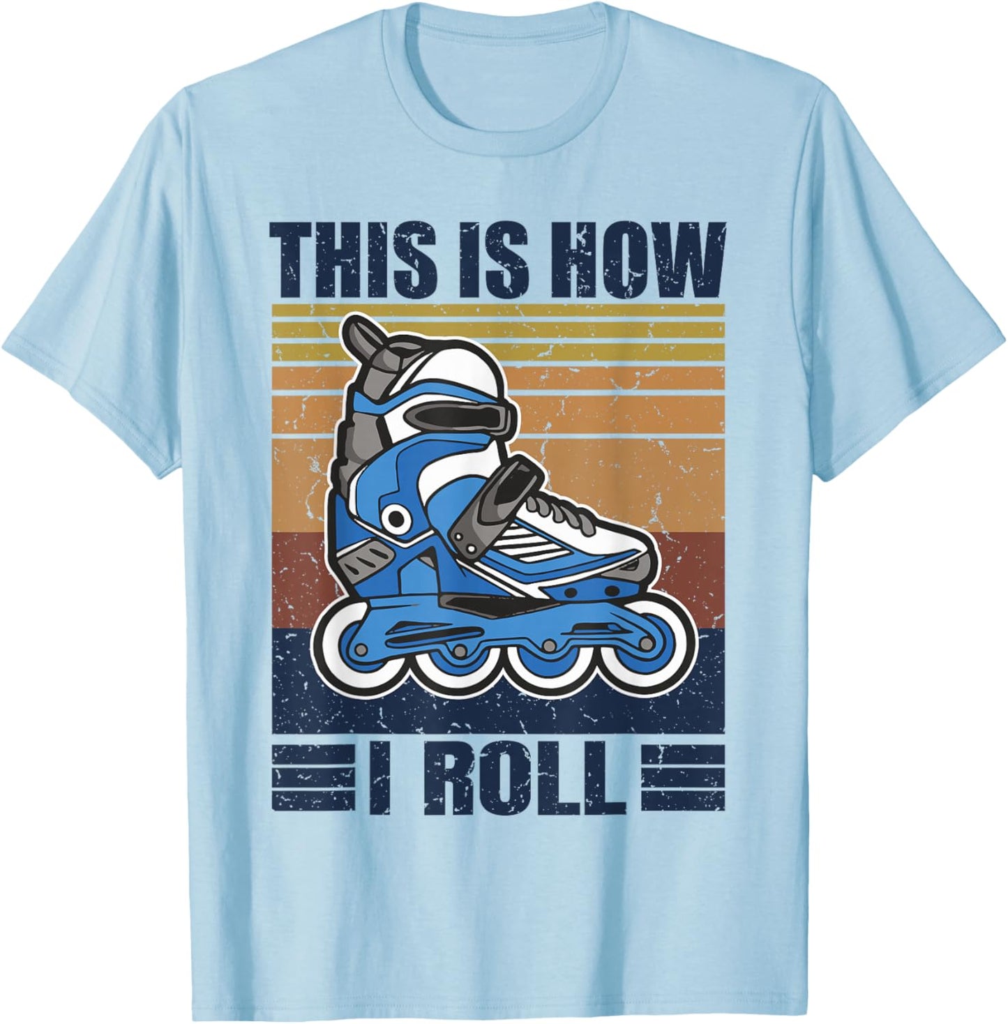 This Is How I Roll Inline Skates Retro T-Shirt - T-Shirt | Light Blue
