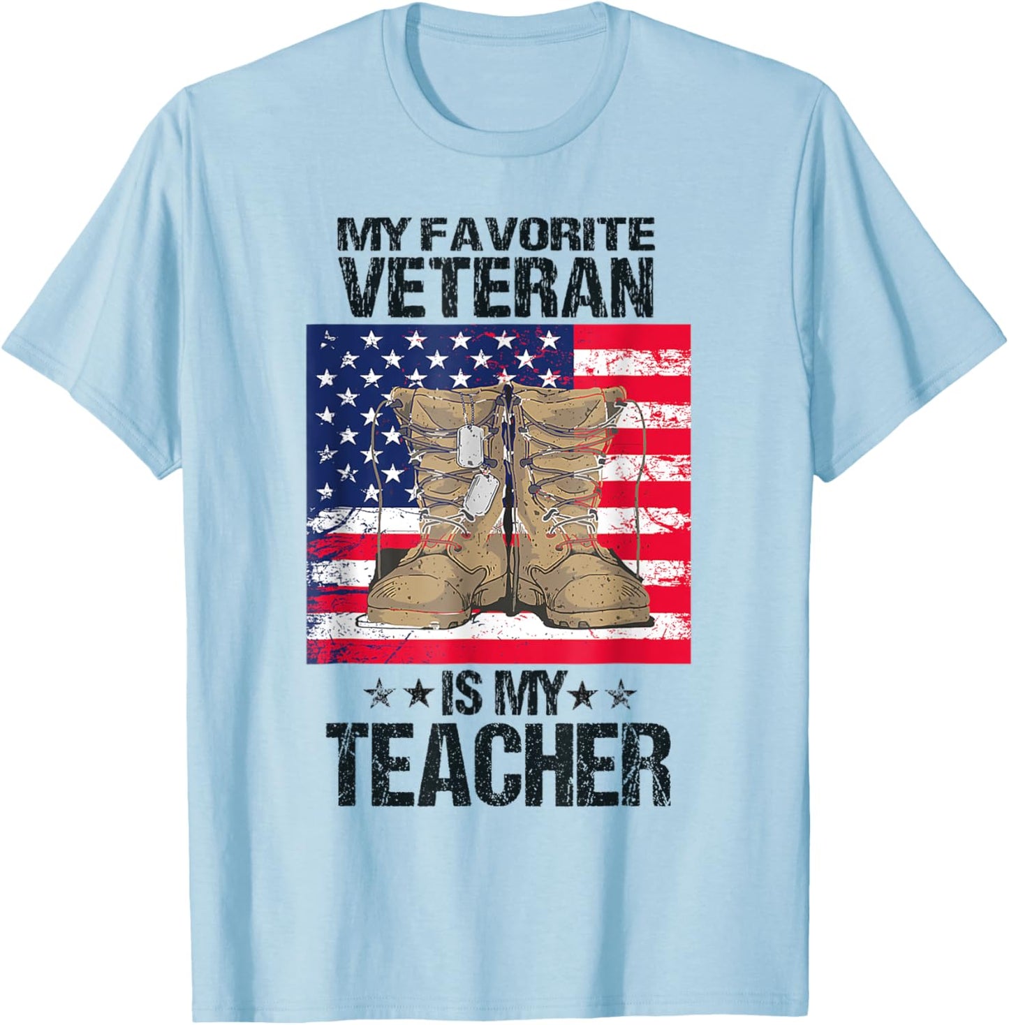 Veterans Day My Favorite Veteran Is My Teacher For Kids T-Shirt - T-Shirt | Light Blue