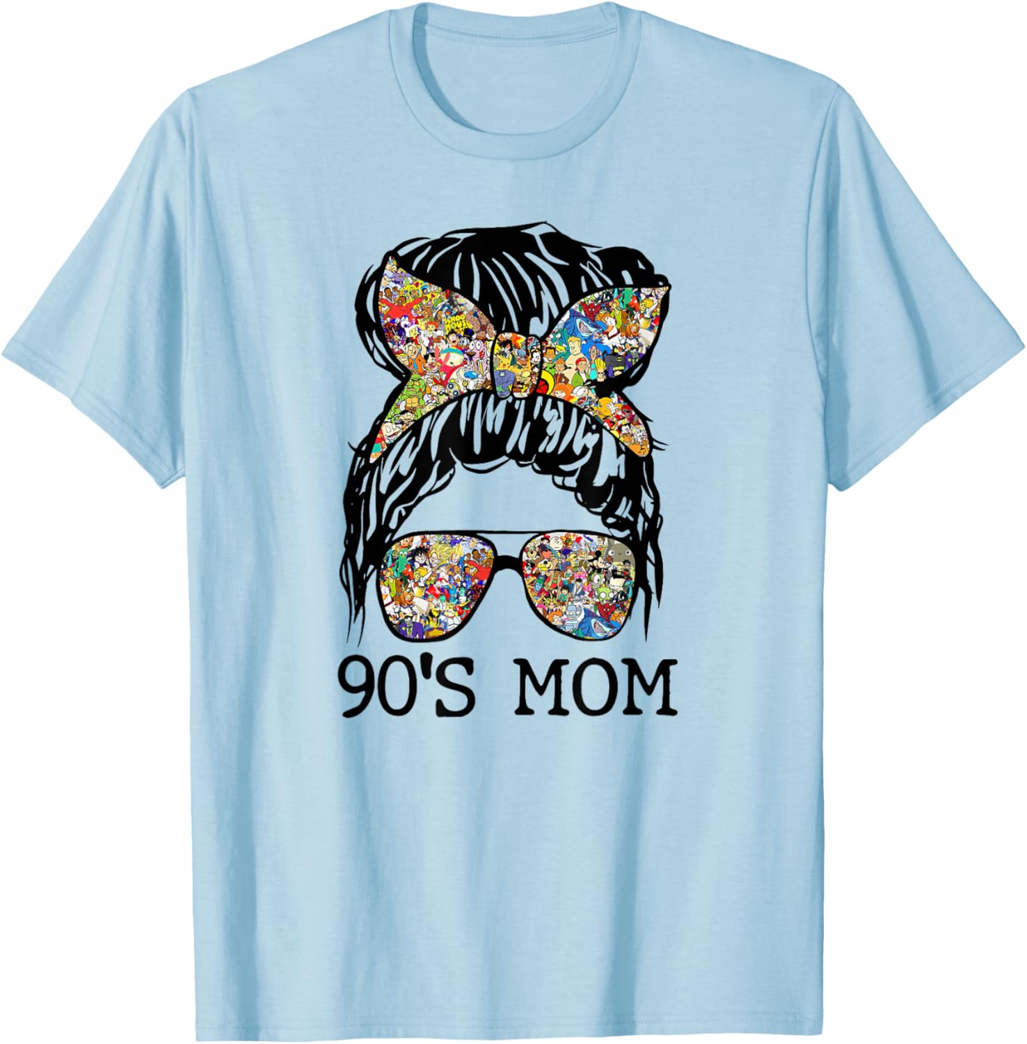 90's Mom Mama Momlife Mother's Day Present Mommy Messy Bun T-Shirt - T-Shirt | Light Blue