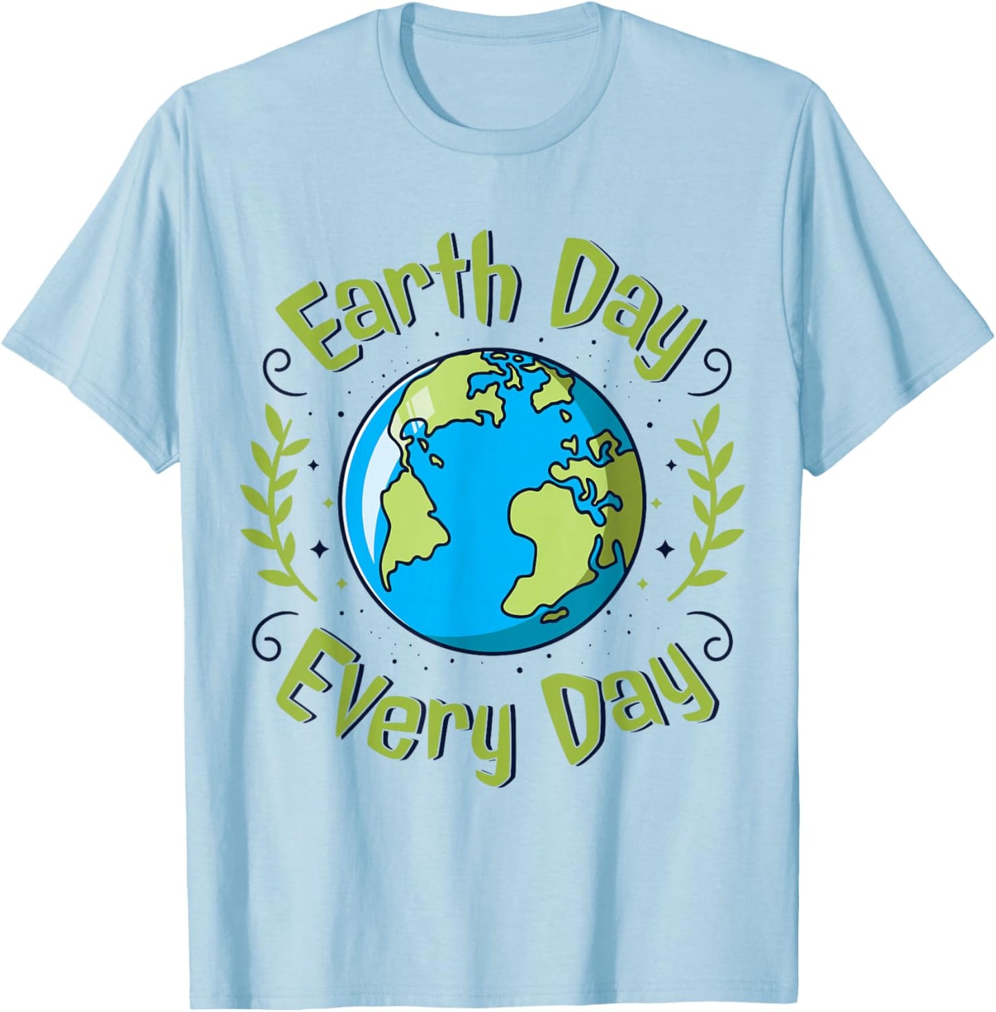 Earth Day Every Day Climate Change Awareness Environmental T-Shirt - T-Shirt | Light Blue