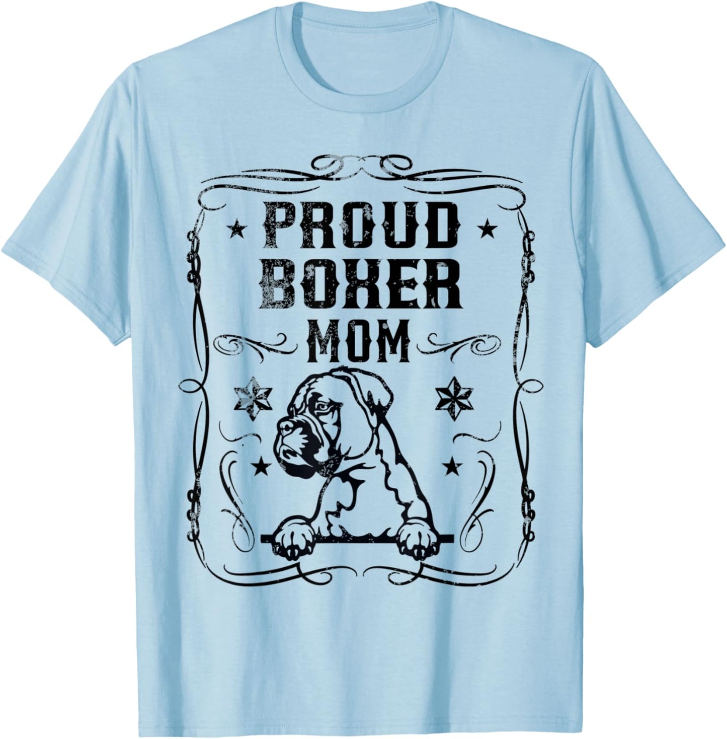 Proud Boxer Mom Best Cute Puppy Dog Lover Mothers Day Themed T-Shirt - T-Shirt | Light Blue