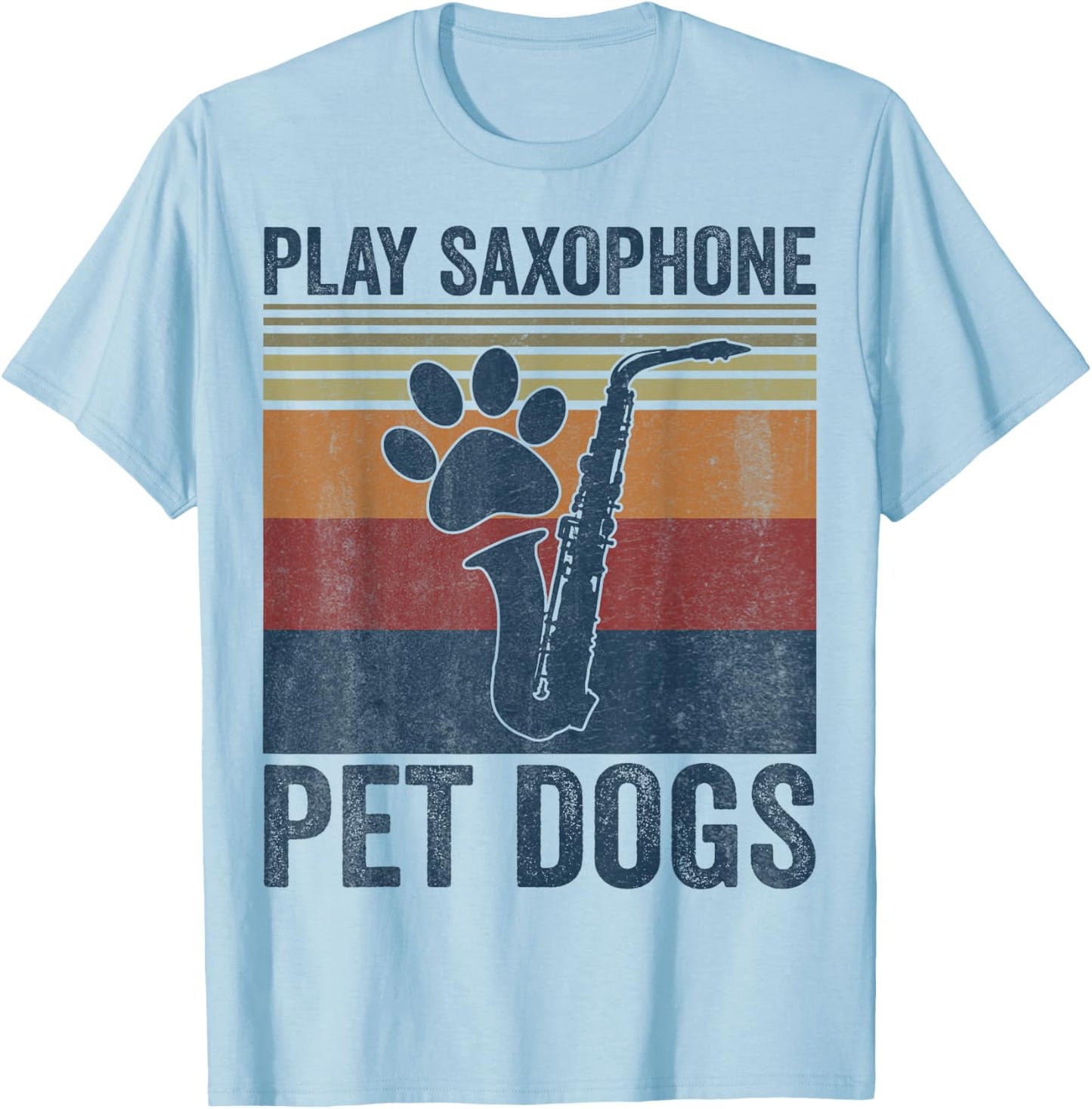 Funny Dog Lover and Saxophone Player Pet Dogs Play Saxophone T-Shirt - T-Shirt | Light Blue