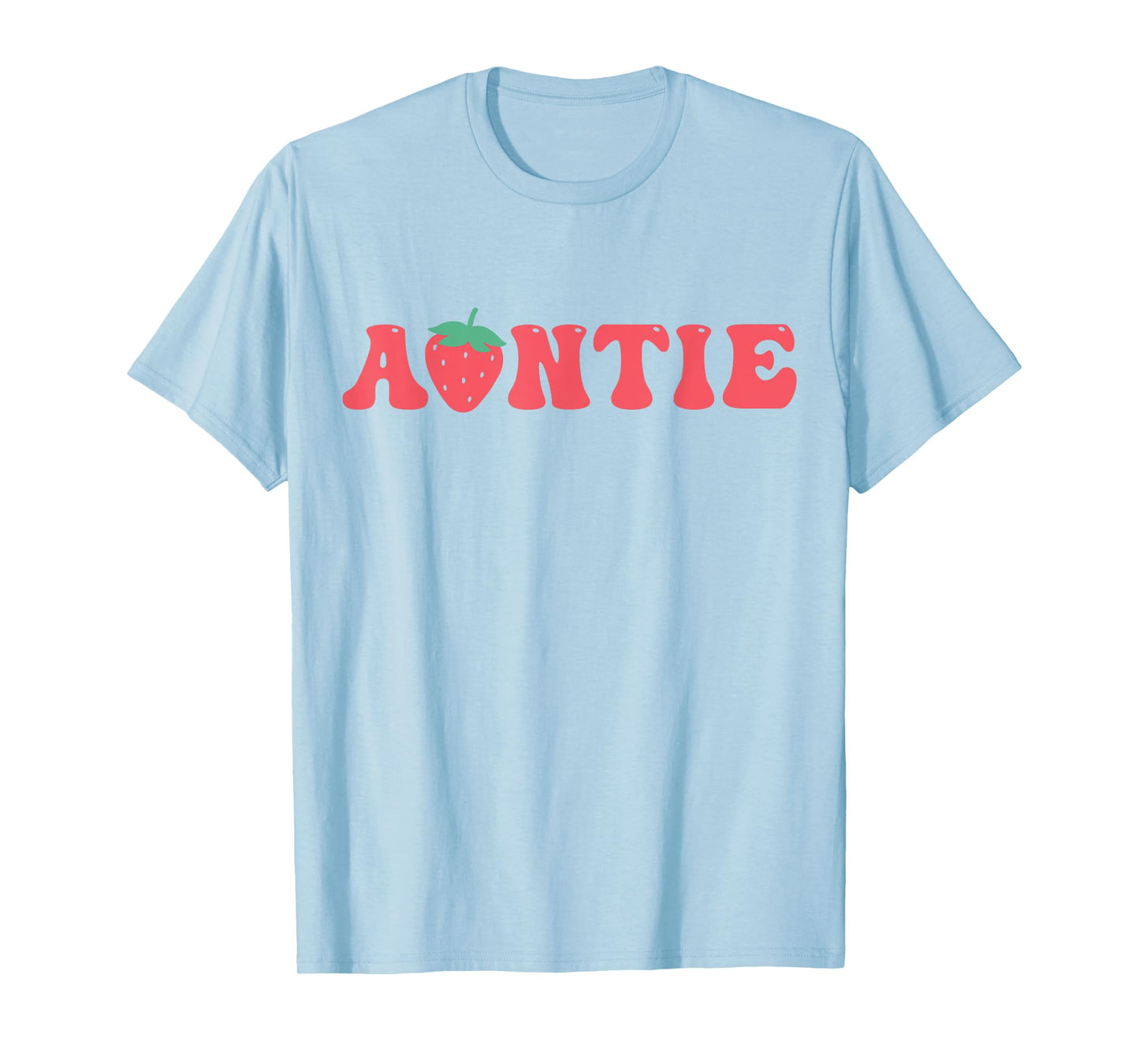Auntie Of The Berry First Birthday Strawberry Matching Lover T-Shirt