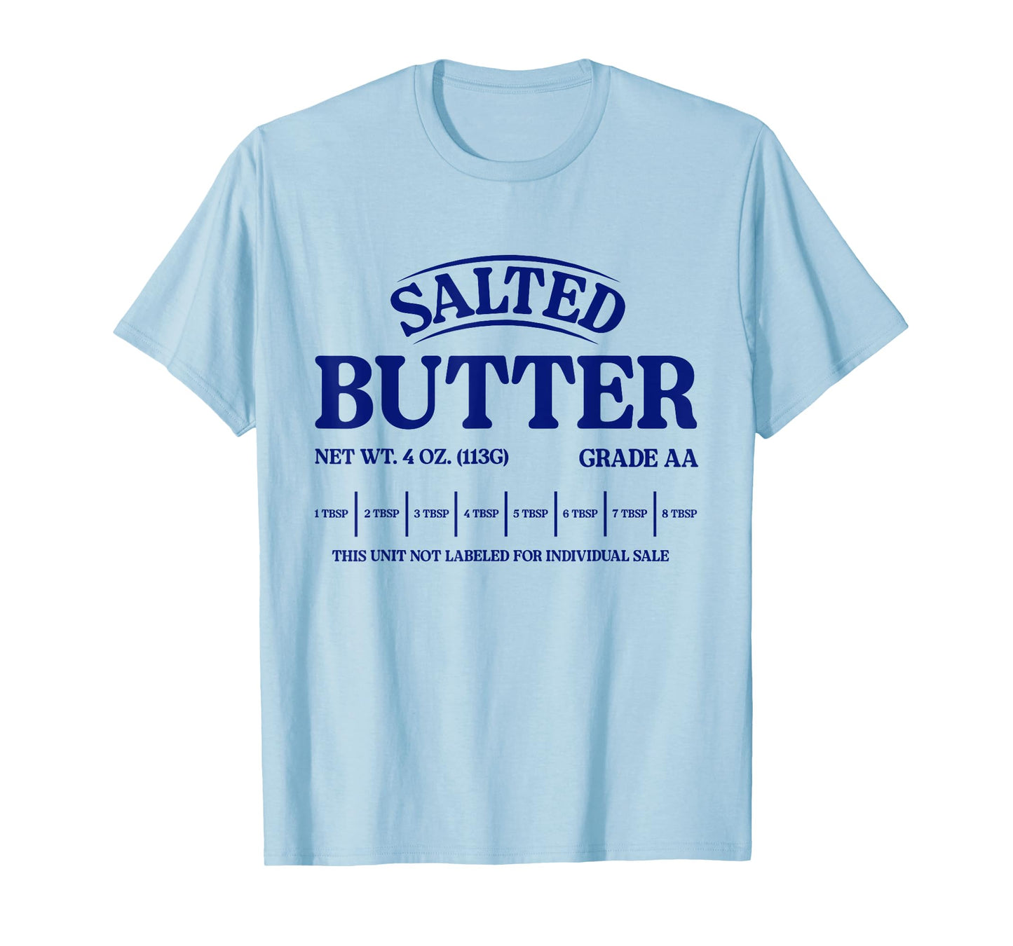 Salted Butter Pretend I'm Butter Adult Costume Halloween T-Shirt