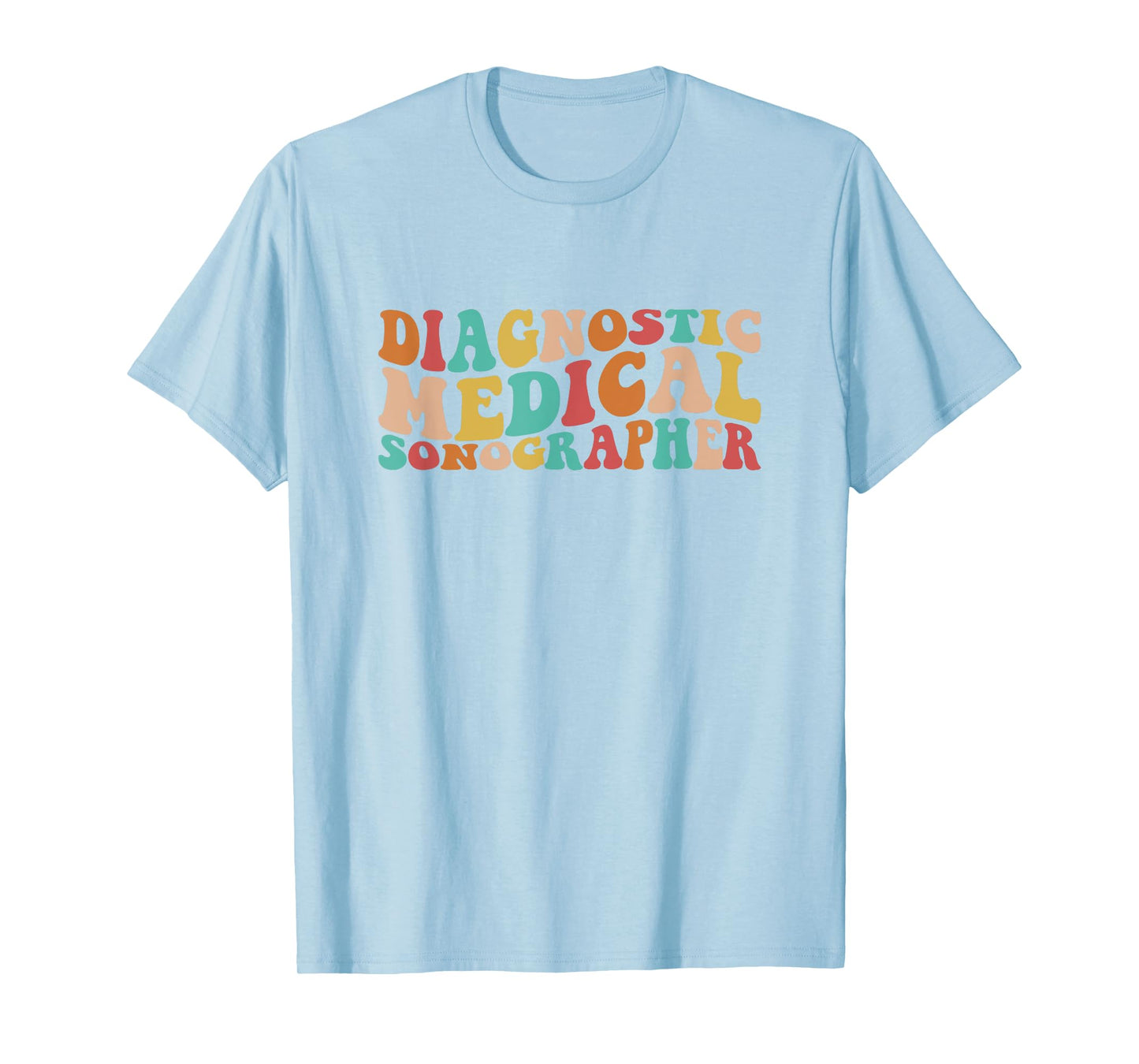 RDMS Registered Diagnostic Medical Sonographer T-Shirt