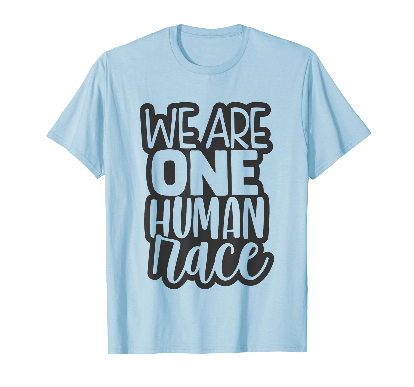 We Are One Human Race - Unity T-Shirt