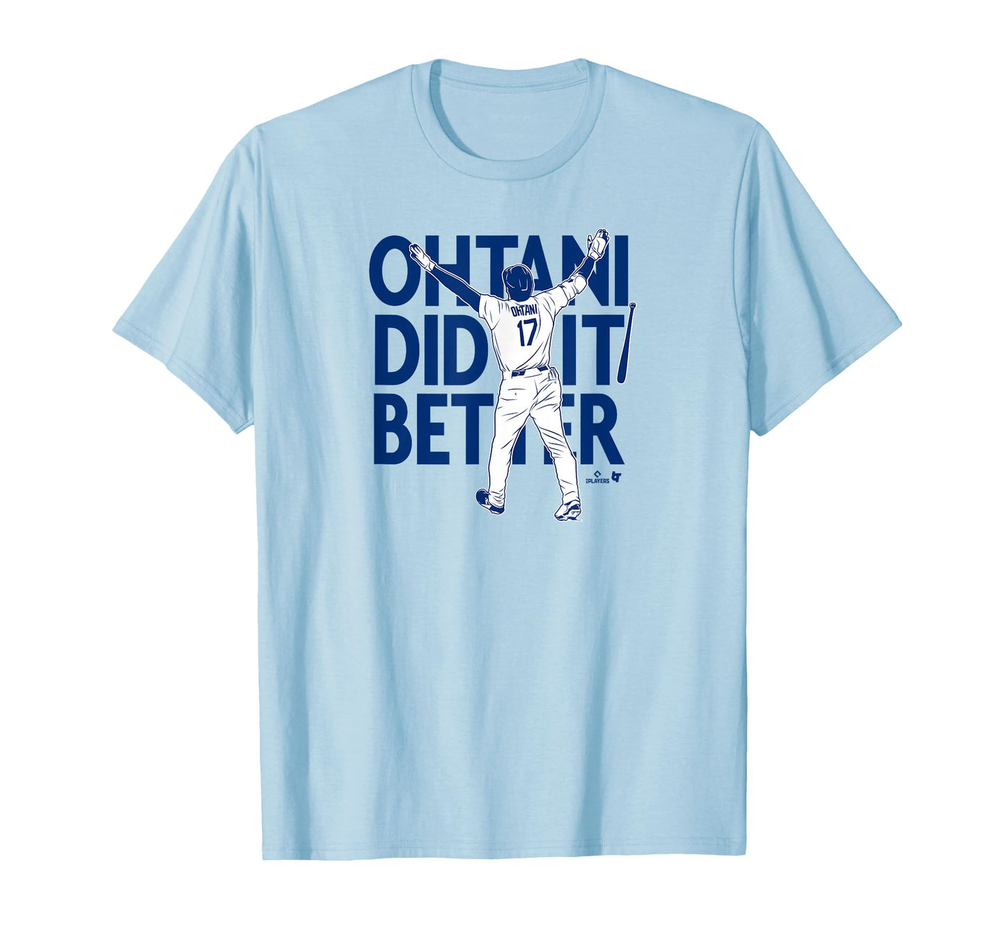 Shohei Ohtani Did It Better Bat Flip - Los Angeles Baseball T-Shirt