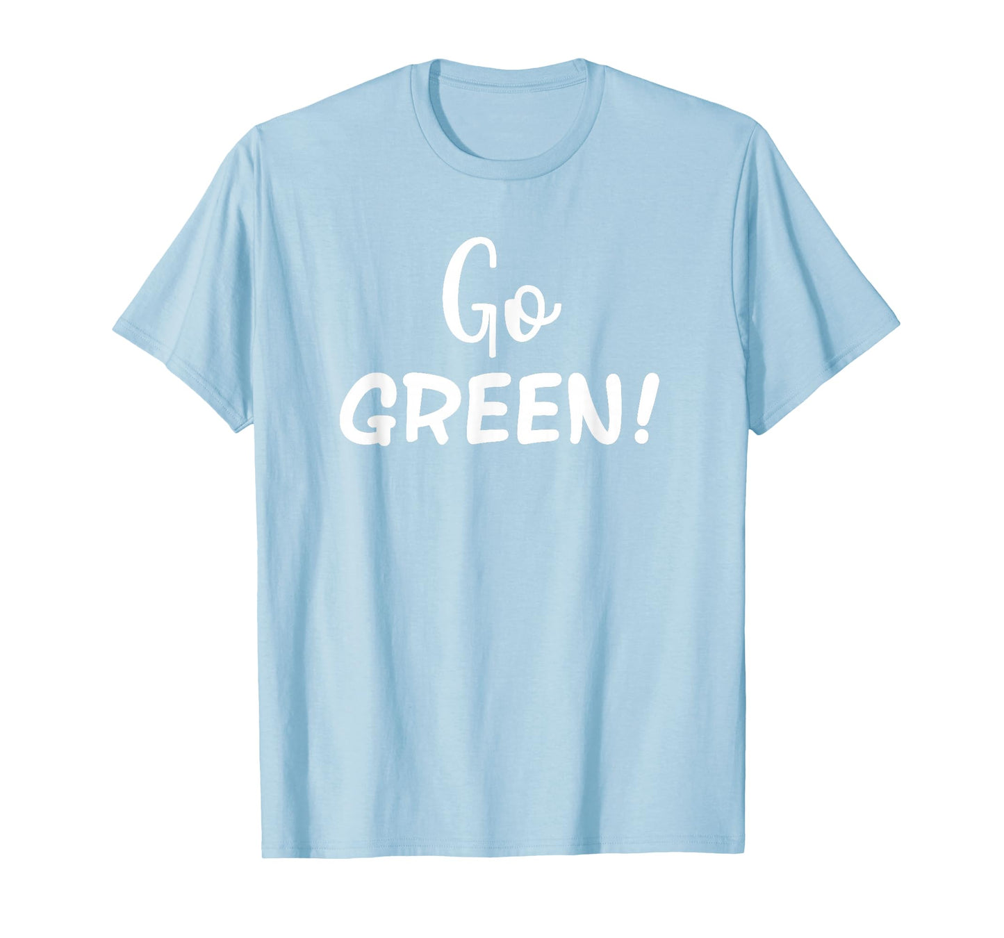 Go Green! Team Spirit Game School Competition Color Sports T-Shirt