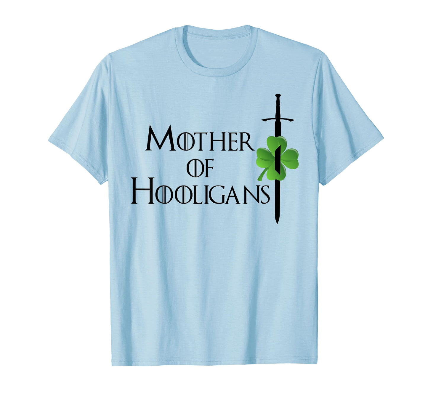 Funny Mom St Patricks Day Mother of Hooligans Women T-Shirt