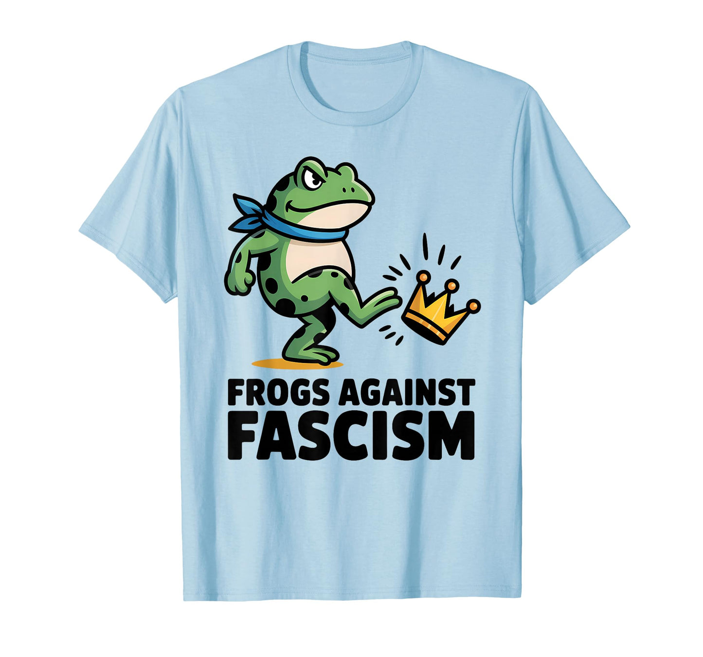 Frogs Against Fascism 50501 No King Portland Frog Protests T-Shirt