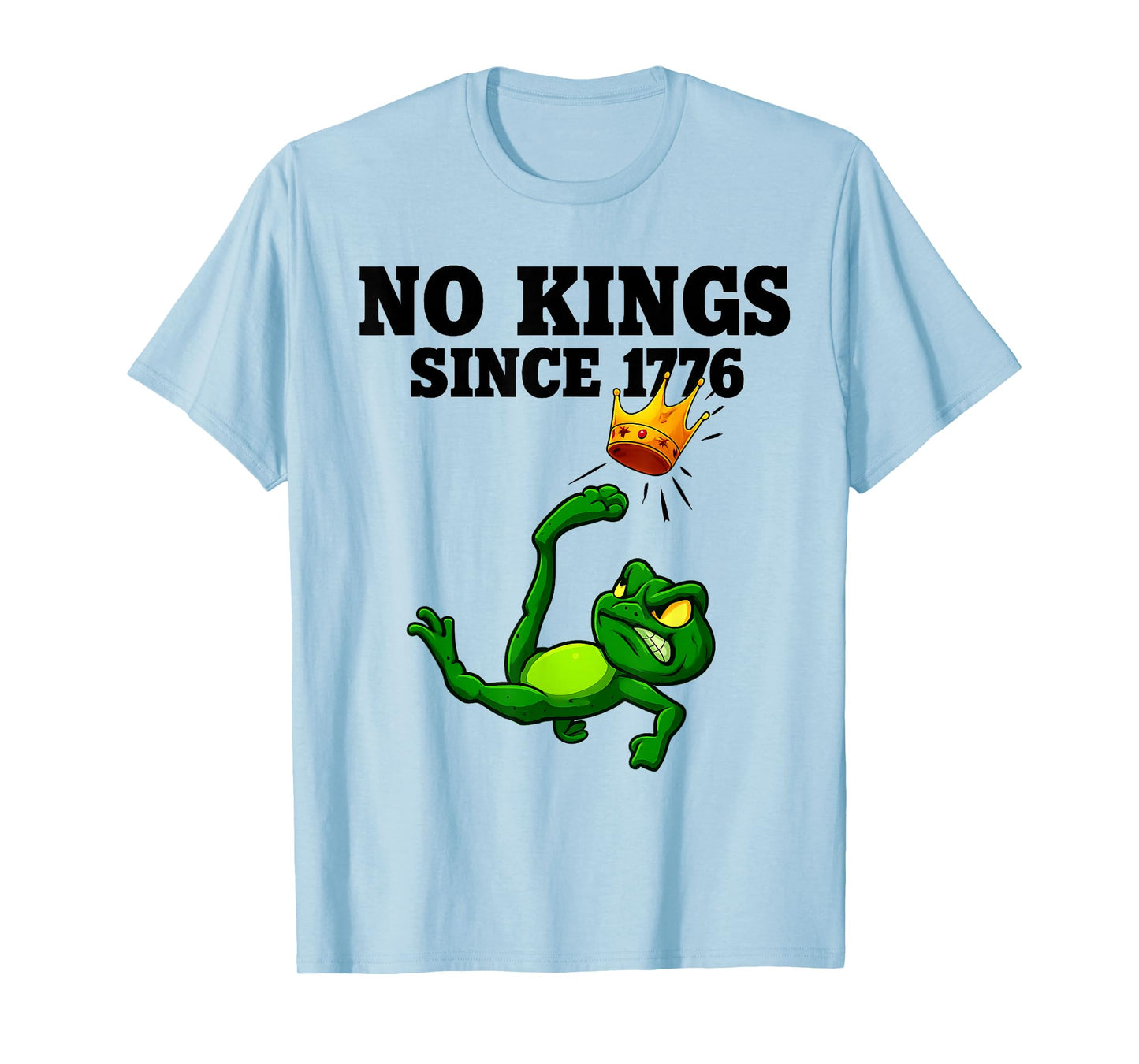 No Kings Since 1776 Frog Protest T-Shirt