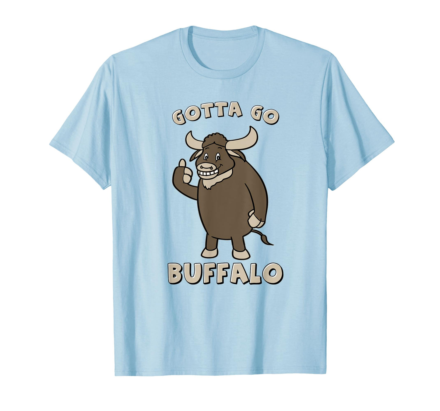 Gotta Go Buffalo T-Shirt