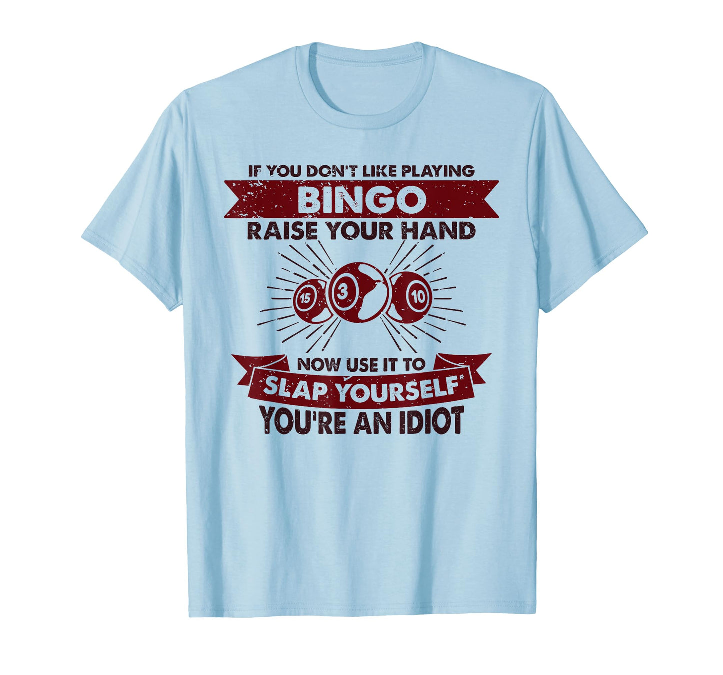 Funny Playing Bingo Gift for Men & Women - Raise Your Hand Slap Yourself - Hobby Bingo T-Shirt - Unisex-Adults - Grey - Small - Short Sleeve - T-Shirt