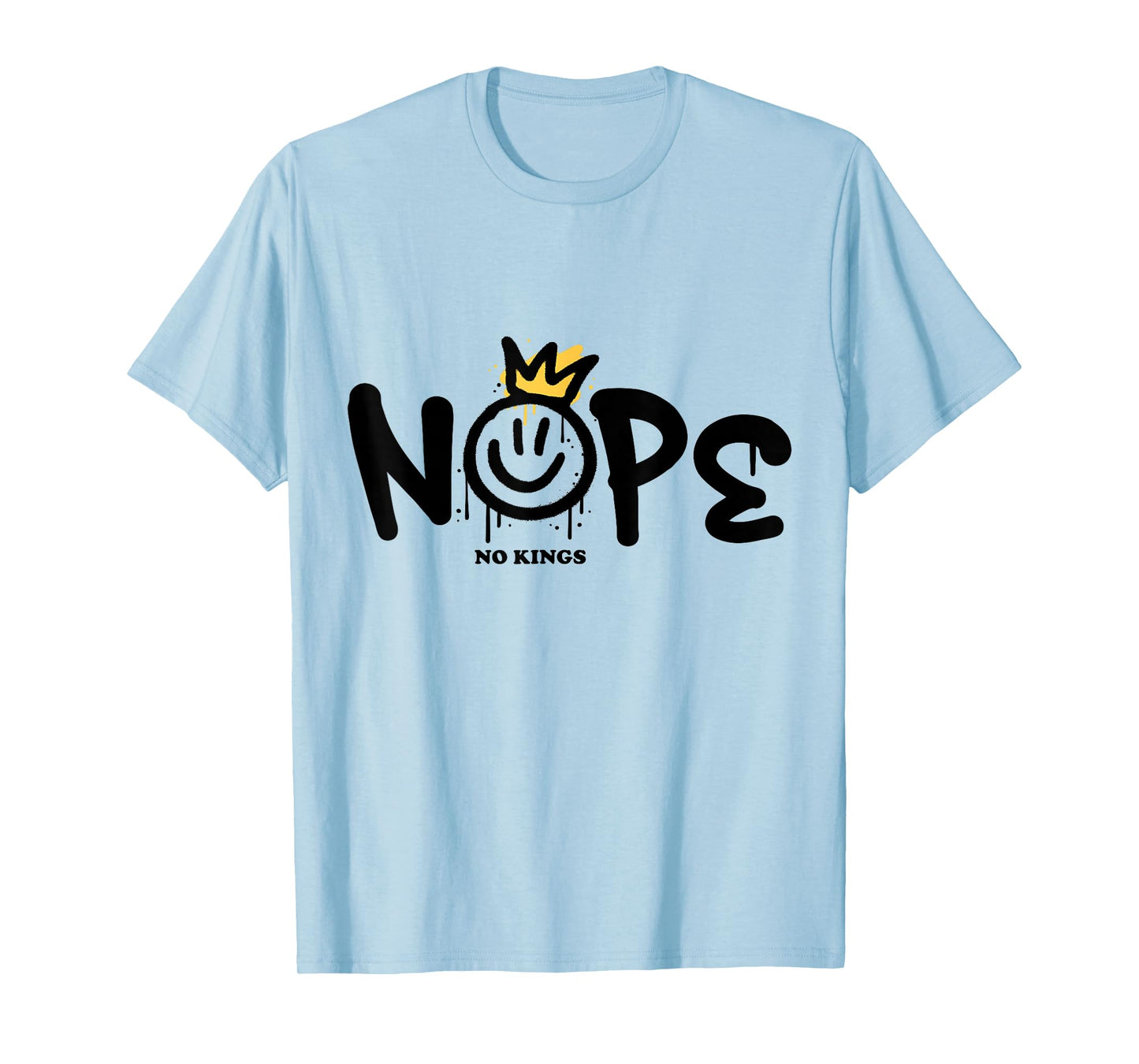 No Kings Day 2025 Protest Sign Smile Face Nope Men Women Kid T-Shirt