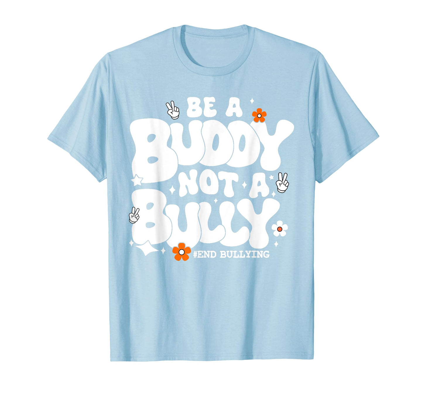 Be A Buddy Not A Bully Unity Day Stop Bullying Orange Kids T-Shirt