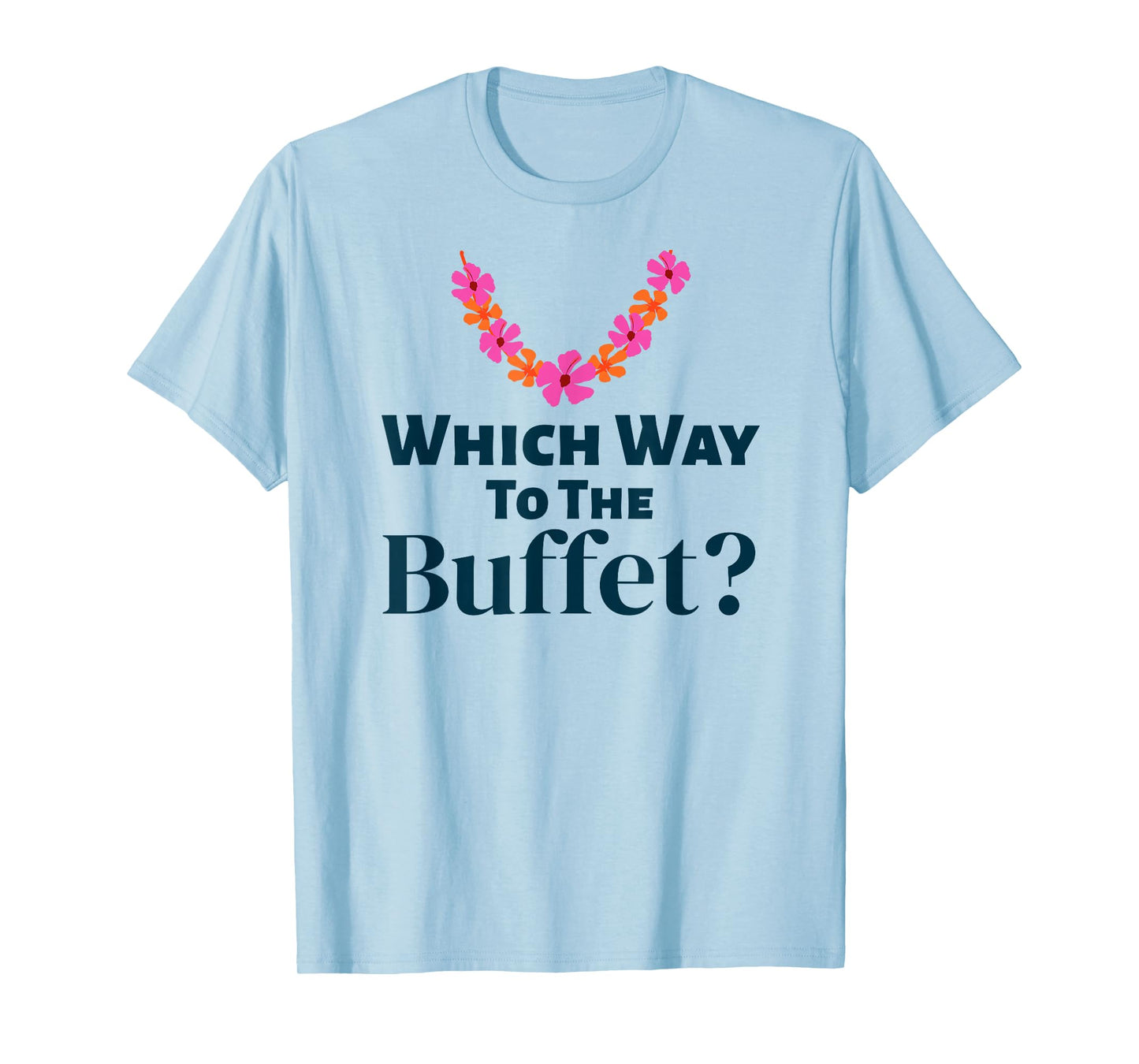 Tacky Tourist Which Way to The Buffet Halloween Costume T-Shirt