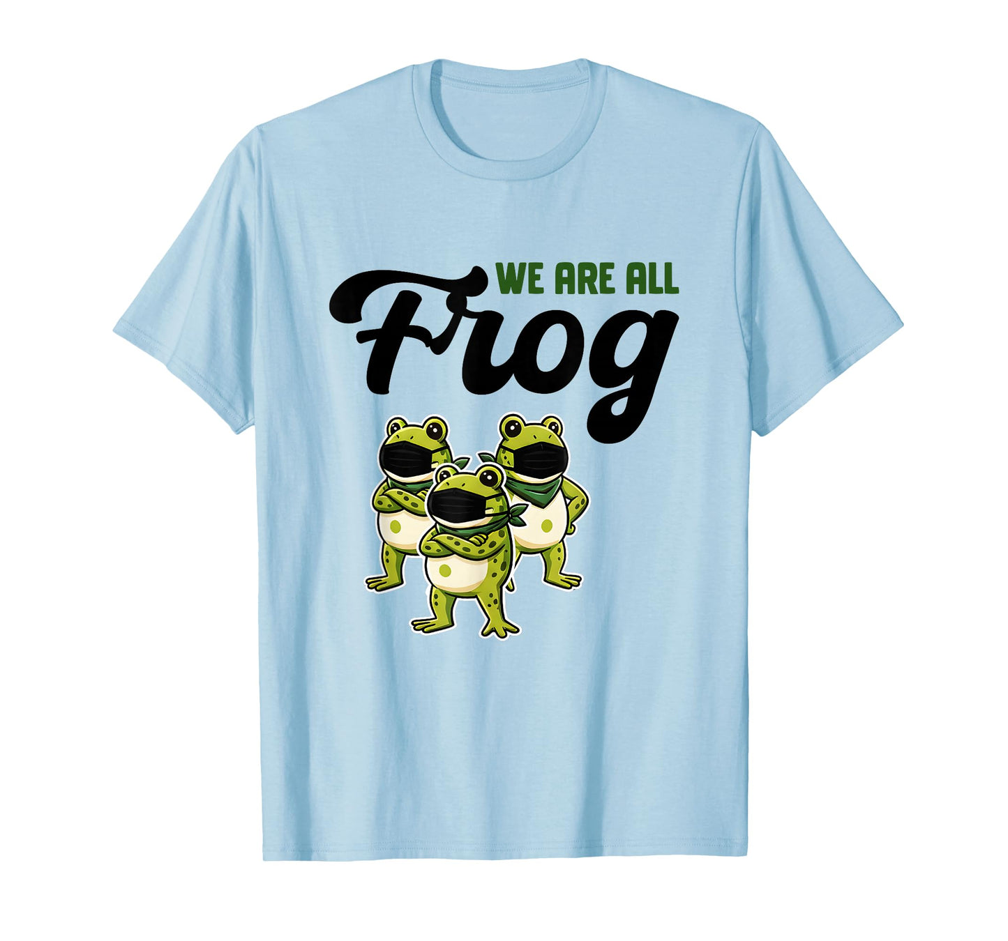 We are All Frog Frogs Together Strong Retro Portland T-Shirt