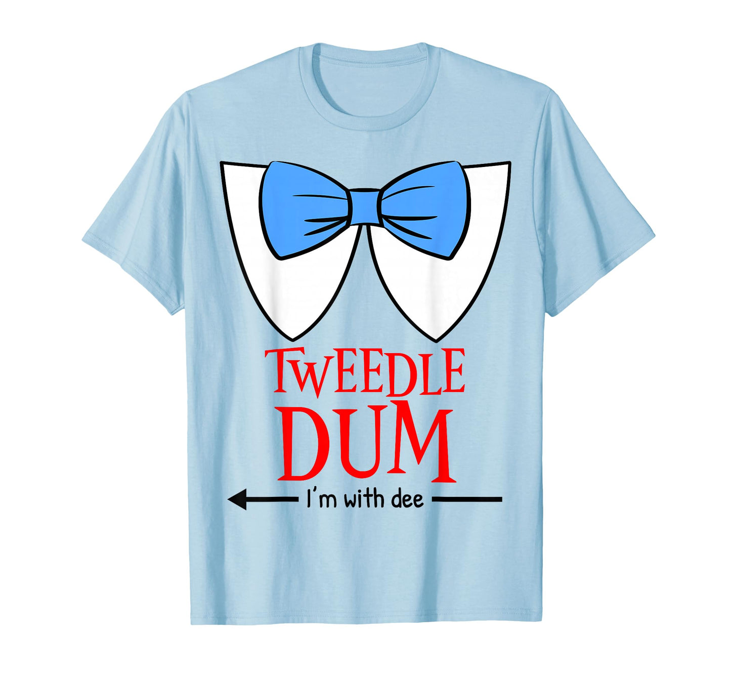 Tweedle Dum I'm with Dee - Lazy Couple Halloween Costumes T-Shirt