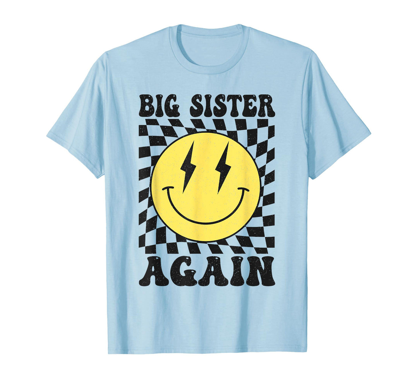 Big Sister Again Smile Face Big Sister Announcement Big Sis T-Shirt